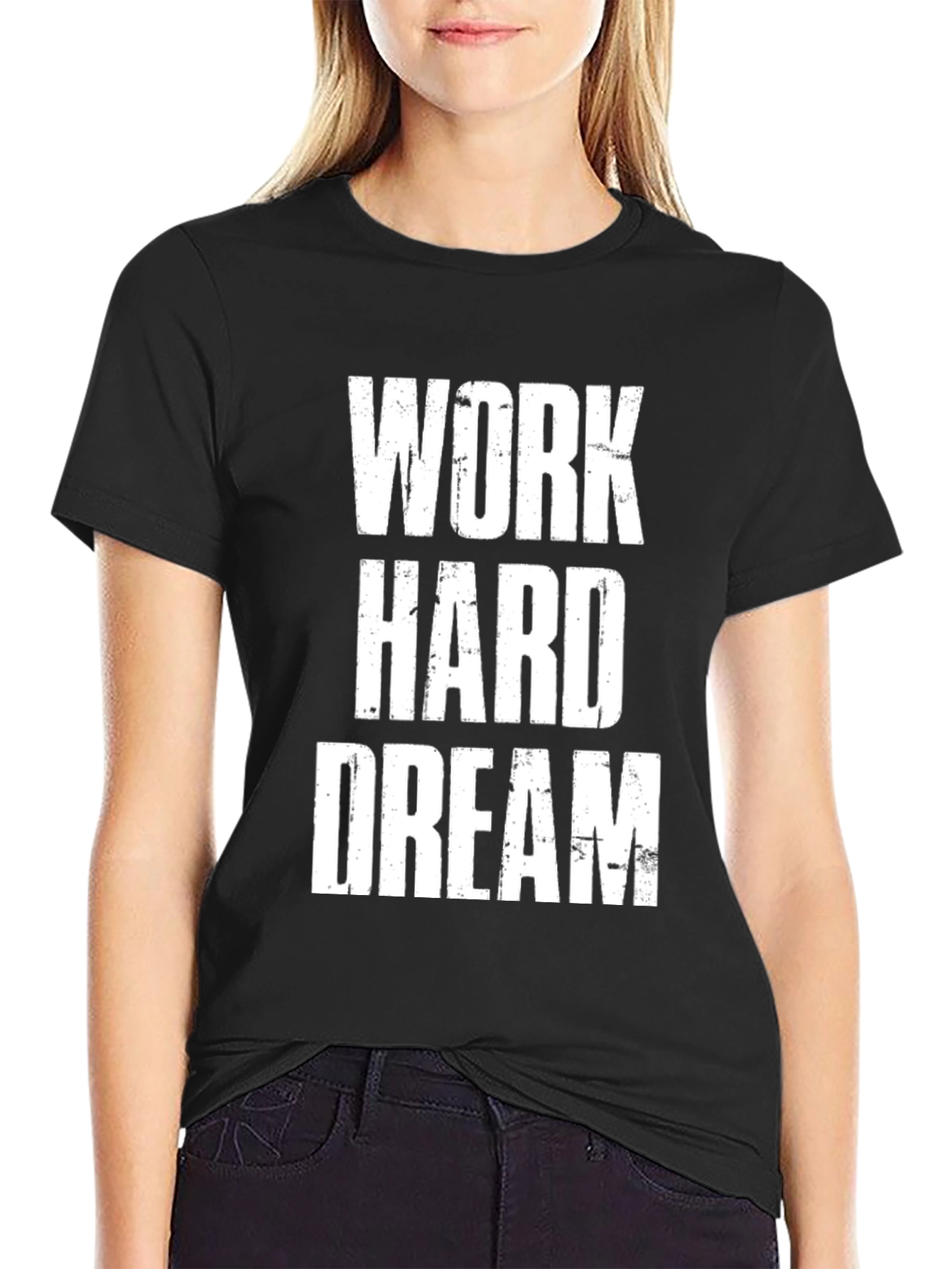 Black Work Hard Dream Black T-Shirt view 2