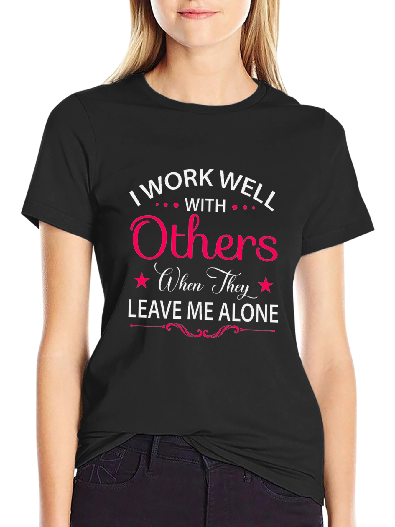 Black I Work Well with Others T-Shirt view 2