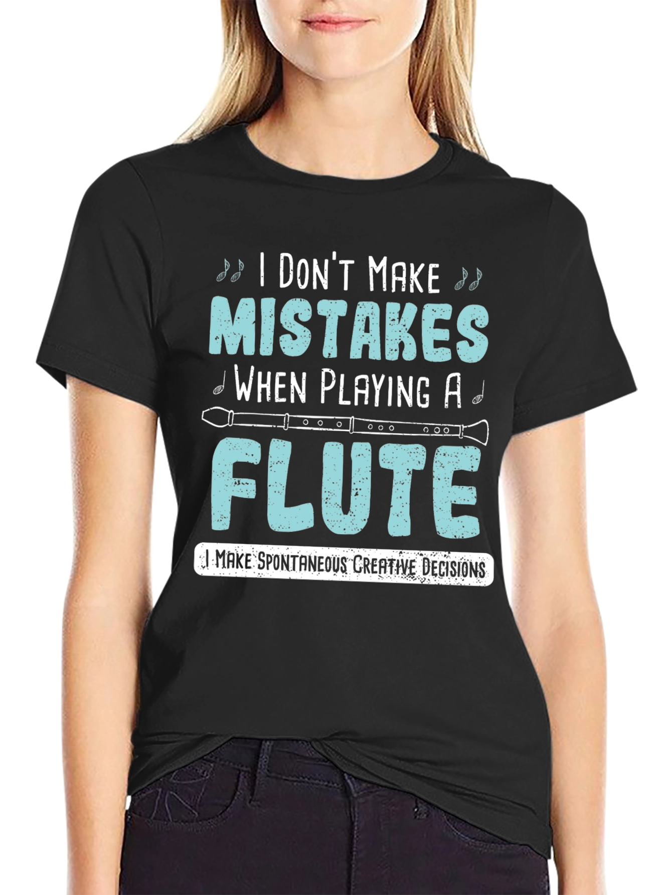 Black Funny Flute Player T-Shirt: I Don't Make Mistakes view 2