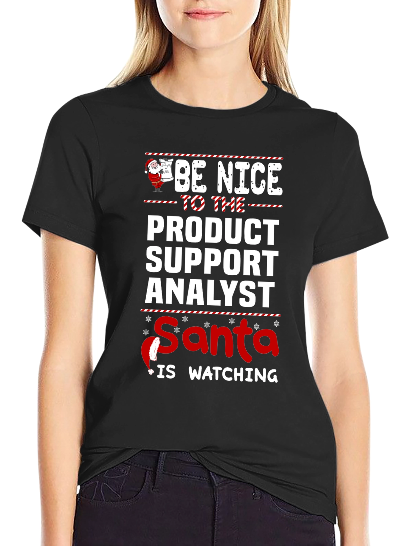 Black Be Nice to the Product Support Analyst Santa T-Shirt view 2