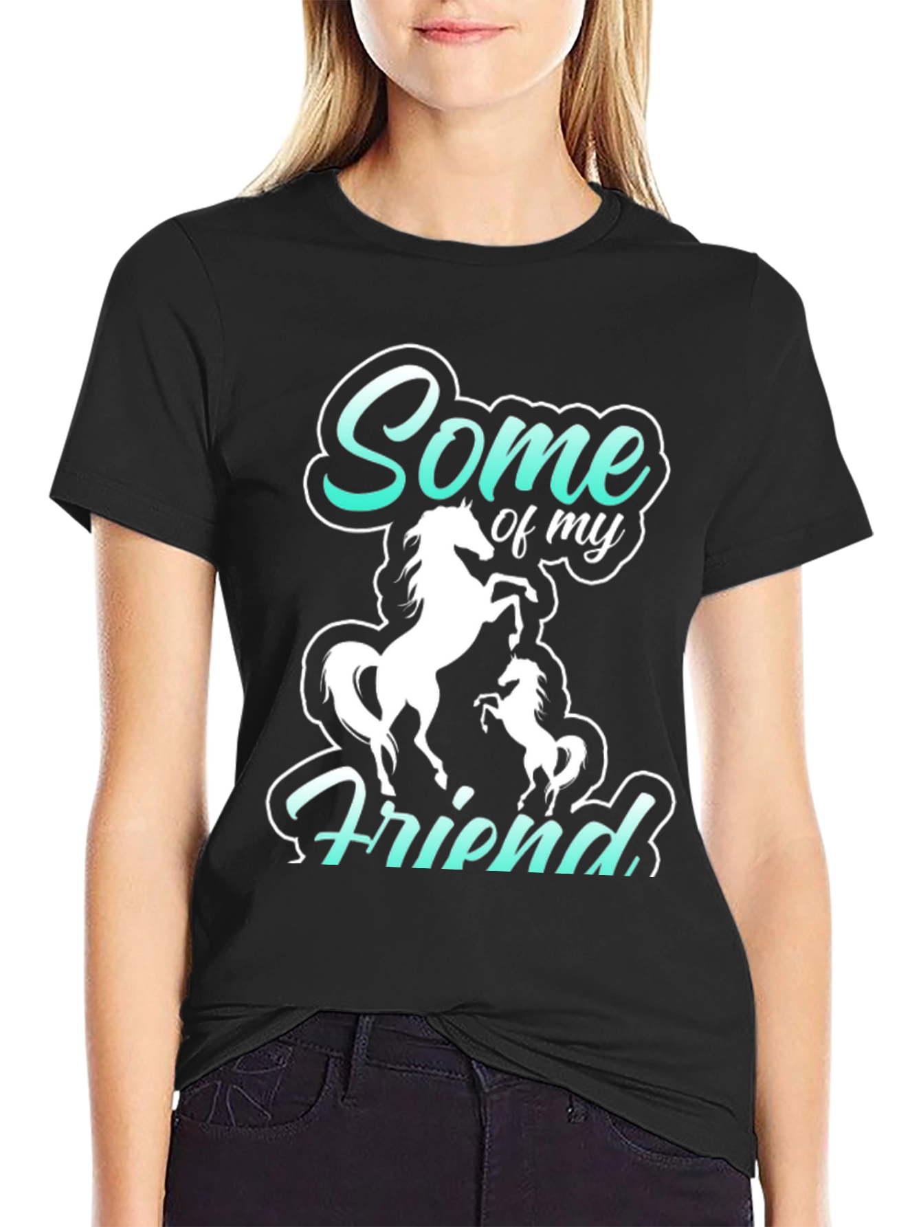 Black Some of My Friends are Horses Black T-Shirt view 2
