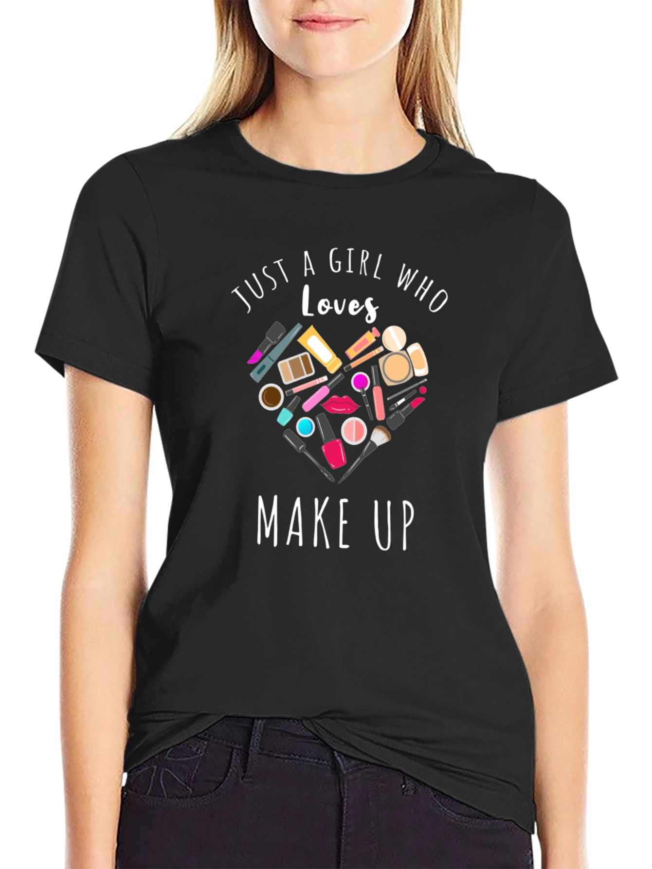 Black Just a Girl Who Loves Make Up T-Shirt view 2