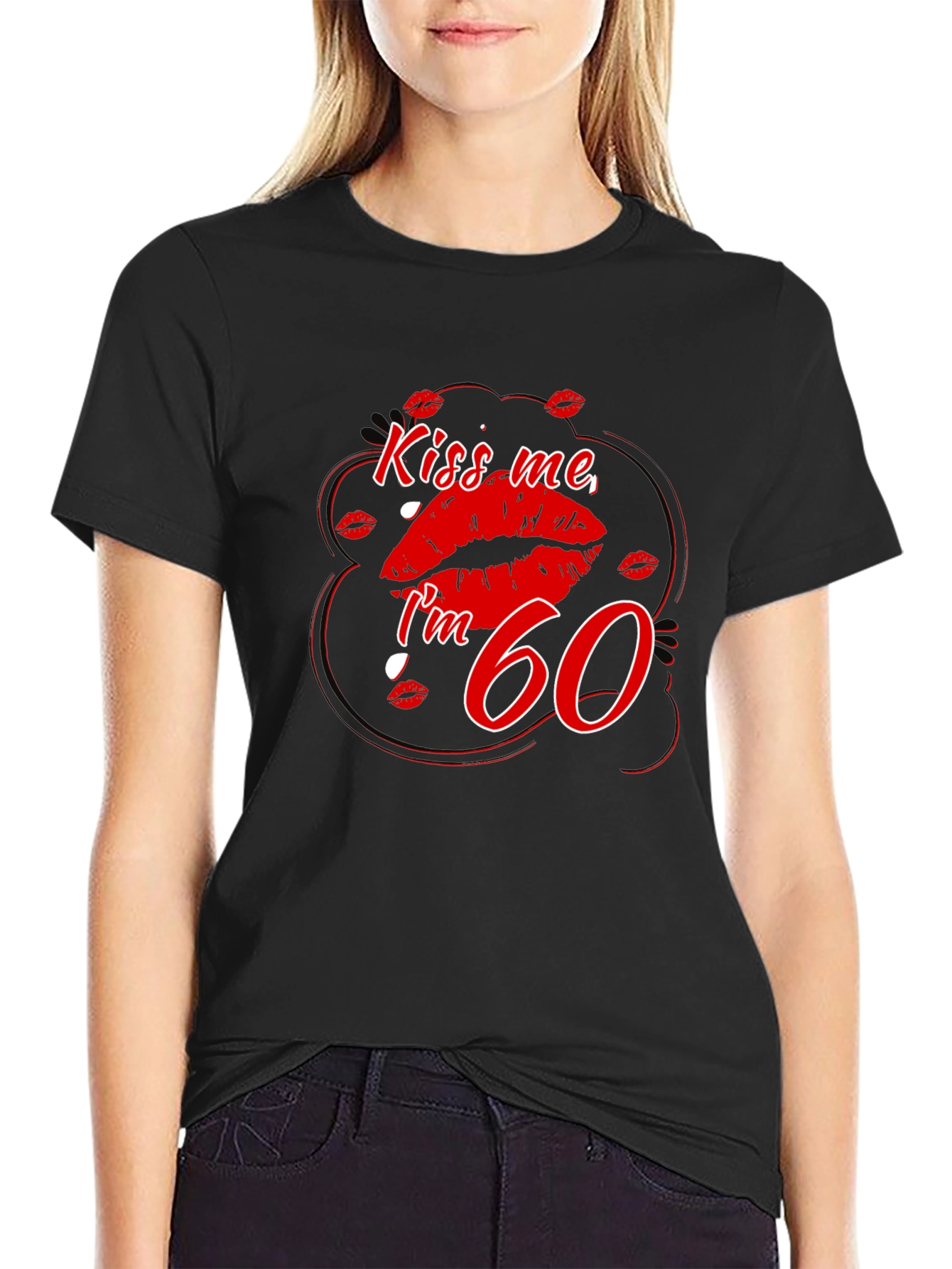 Black Kiss Me I'm 60 T-Shirt view 2
