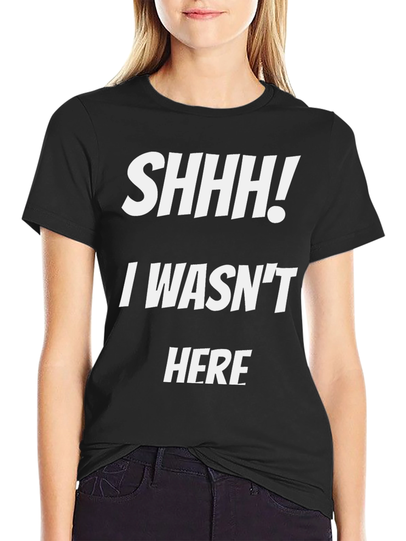 Black Funny SHHH! I Wasn't Here Black Graphic Tee view 2