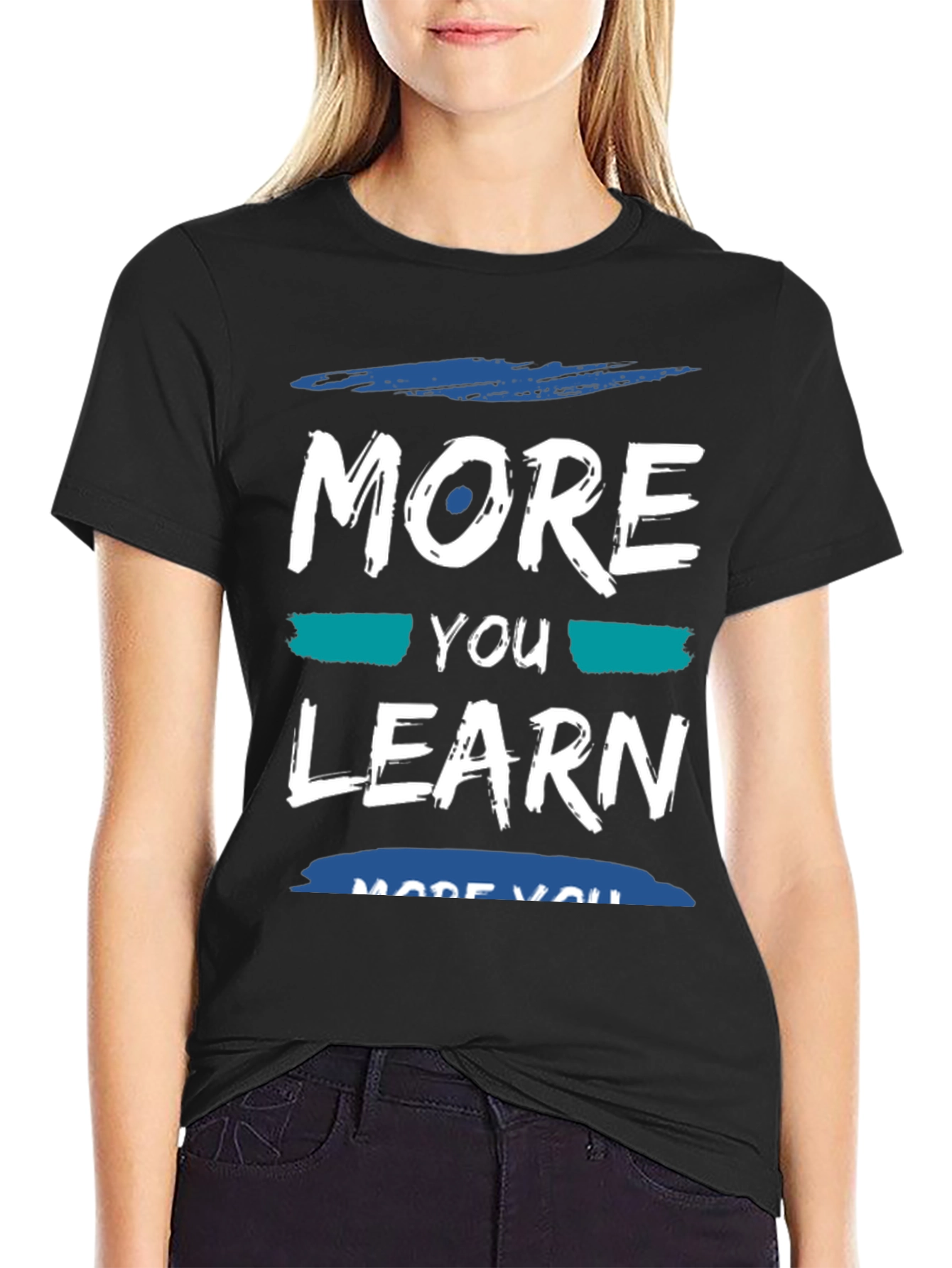 Black More You Learn T-Shirt - Soft Cotton Blend view 2