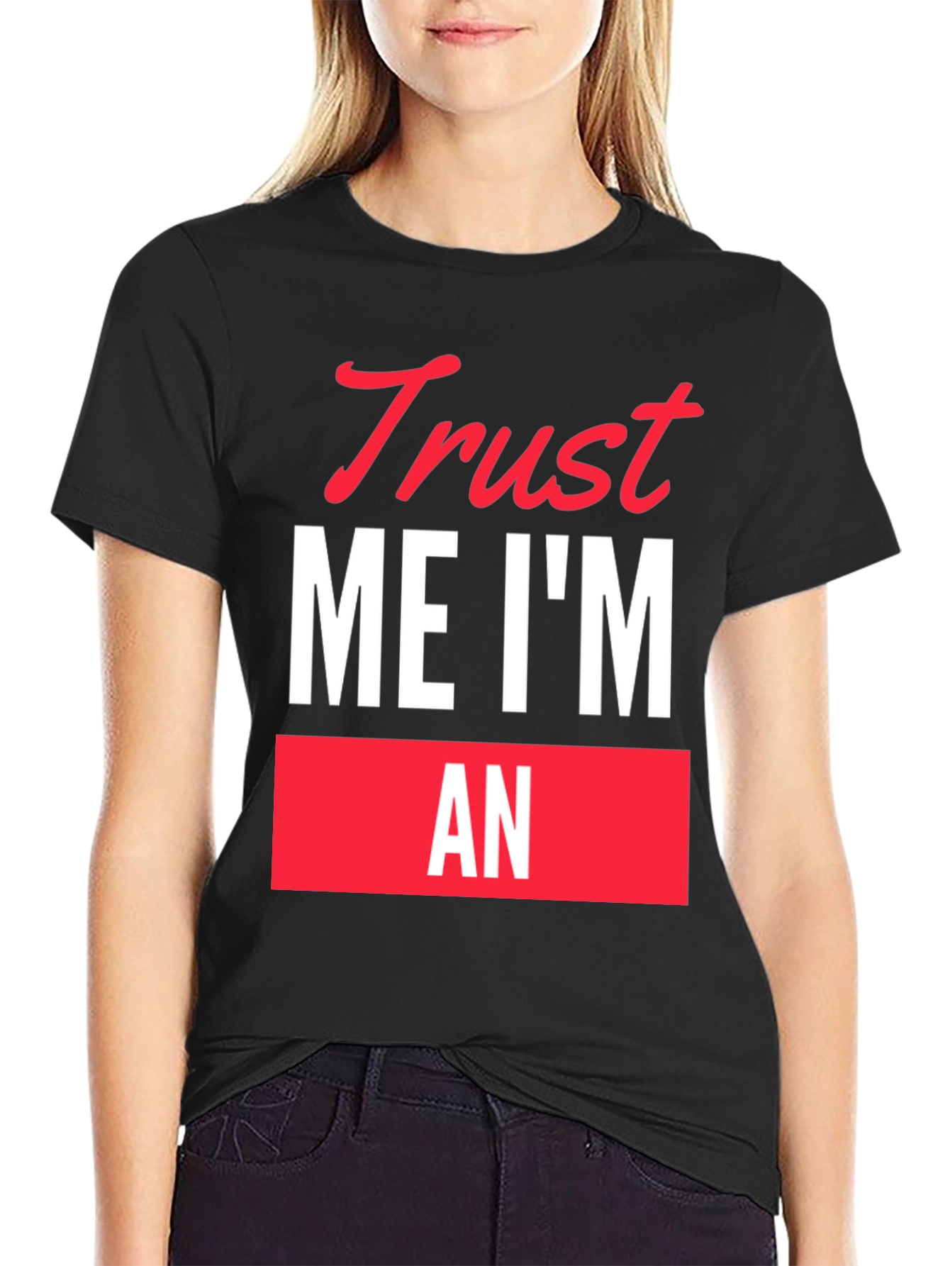 Black Trust Me I'm An... Funny Graphic T-Shirt view 2