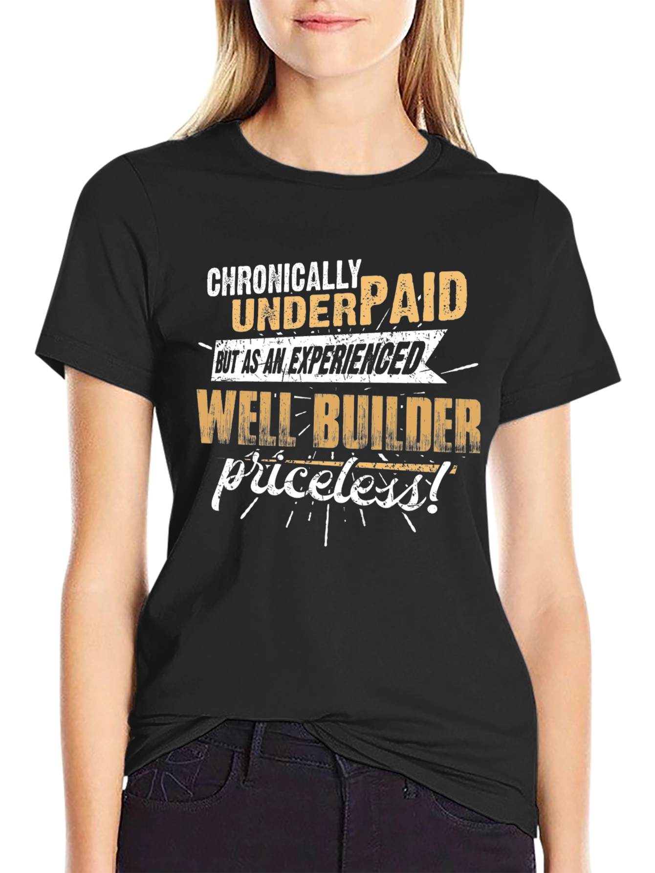 Black Chronically Underpaid Well Builder T-Shirt view 2