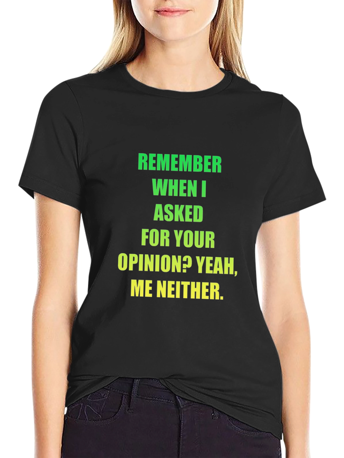 Black Funny Opinion T-Shirt - Sarcastic Statement Tee view 2