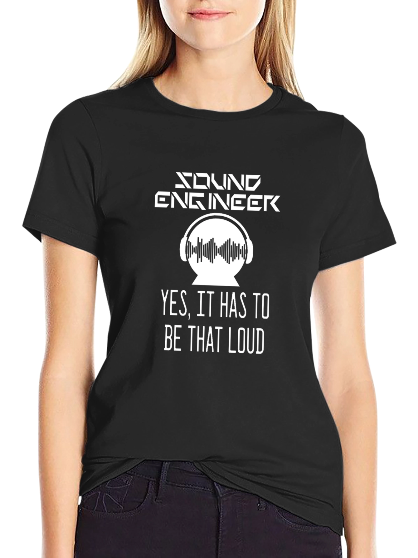 Black Sound Engineer T-Shirt - Yes, It Has to Be That Loud view 2