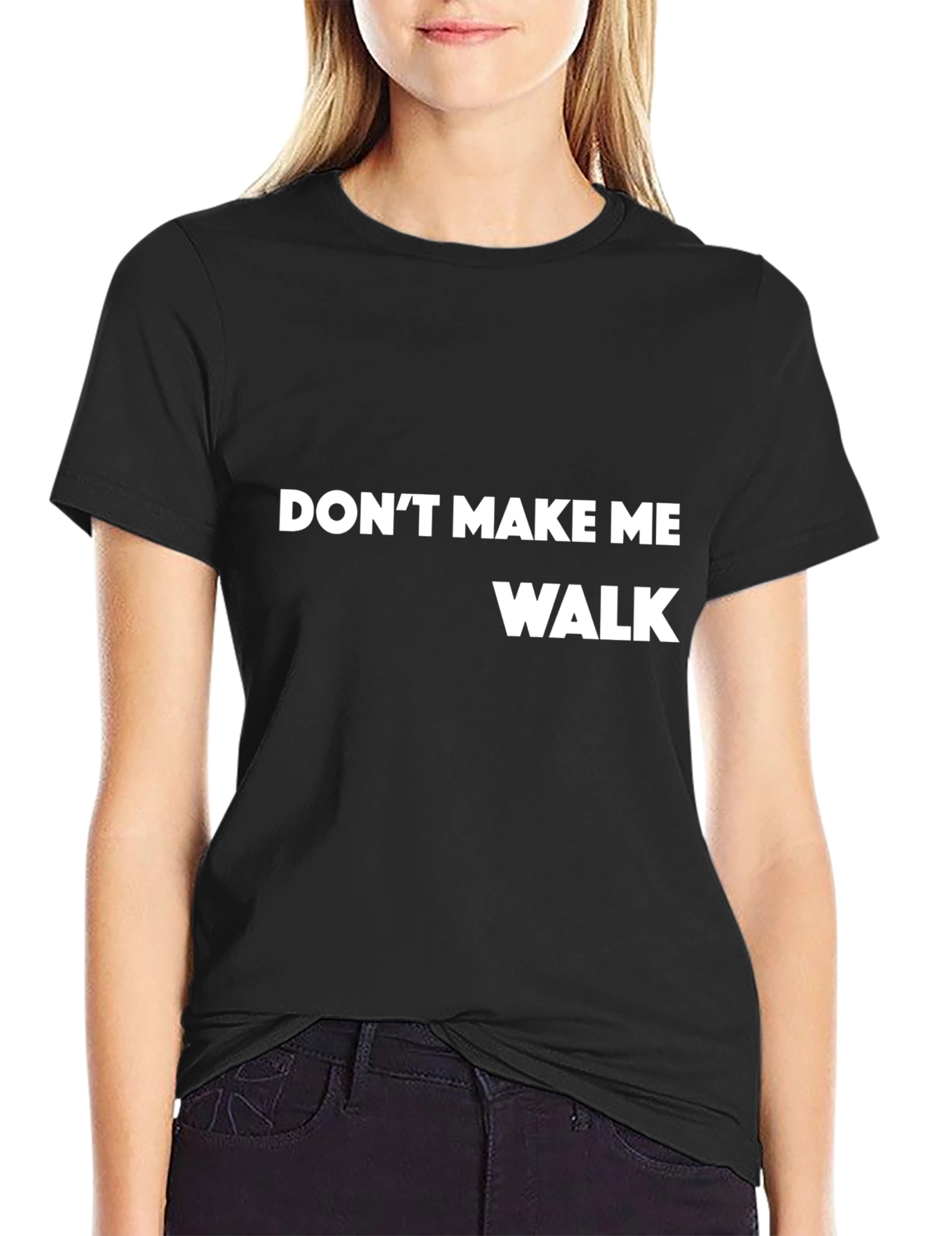 Black Don't Make Me Walk T-Shirt - Funny Slogan Tee view 2