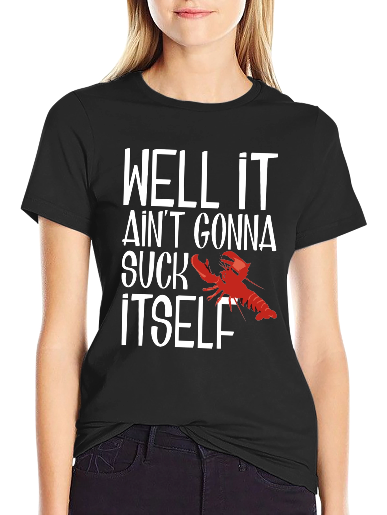 Black Well It Ain't Gonna Suck Itself Funny Crawfish T-Shirt view 2