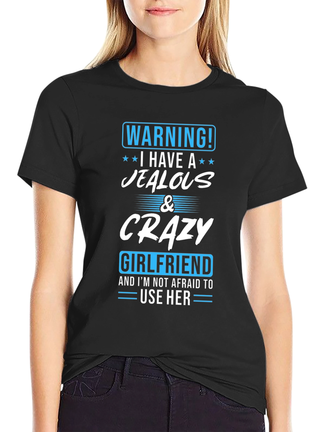 Black Warning! Jealous & Crazy Girlfriend T-Shirt view 2