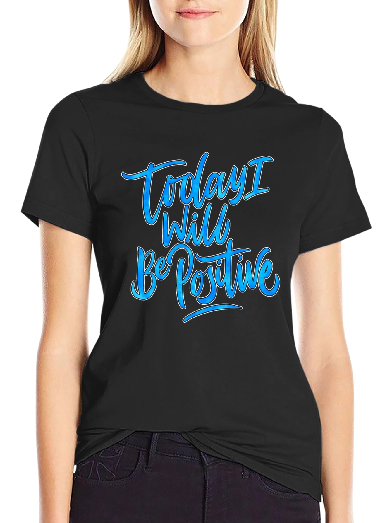Black Today I Will Be Positive Graphic Tee view 2