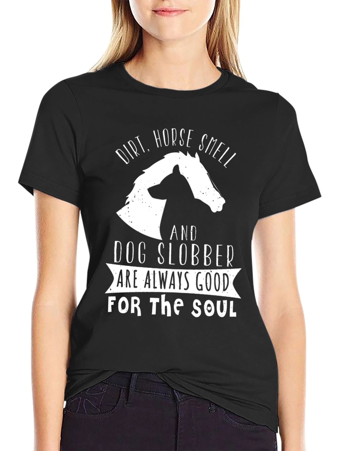 Black Dirt, Horse Smell & Dog Slobber T-Shirt view 2