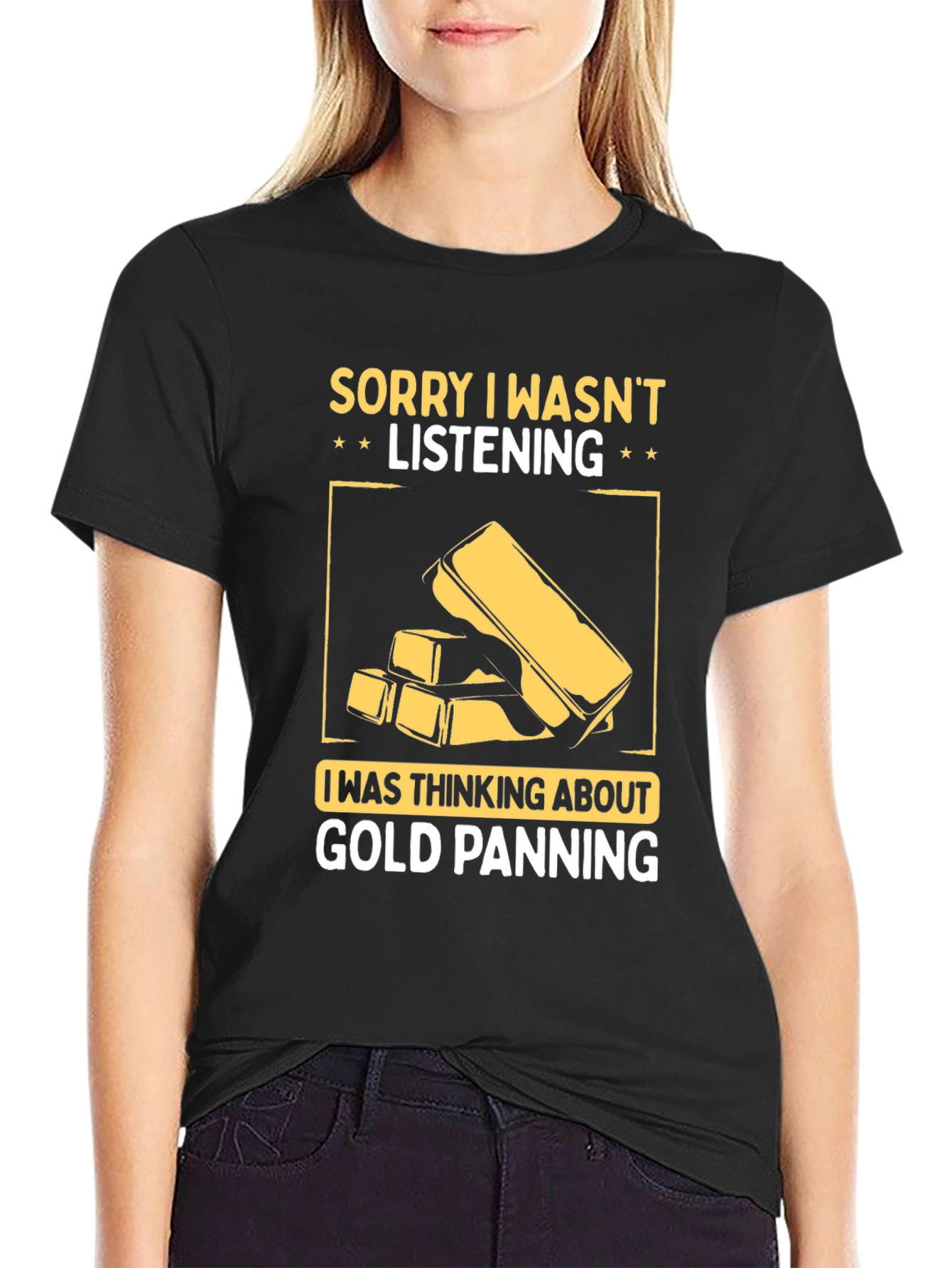 Black Gold Panning T-Shirt - Sorry Wasn't Listening view 2