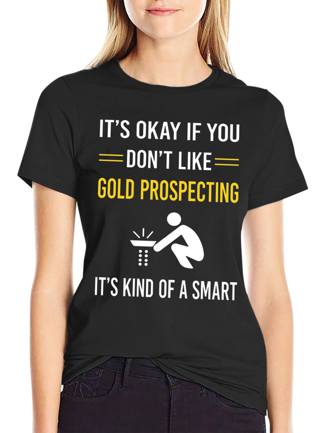 Black Gold Prospecting Smart Funny T-Shirt view 2