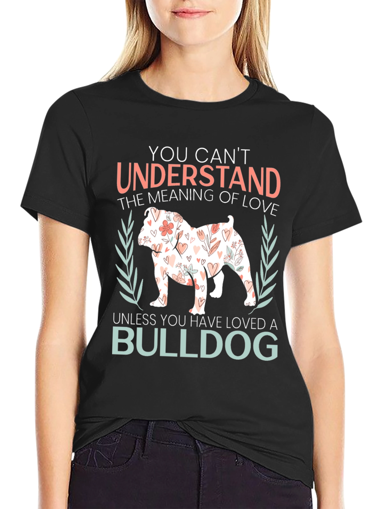 Black Bulldog Love T-Shirt - Understand the Meaning of Love view 2