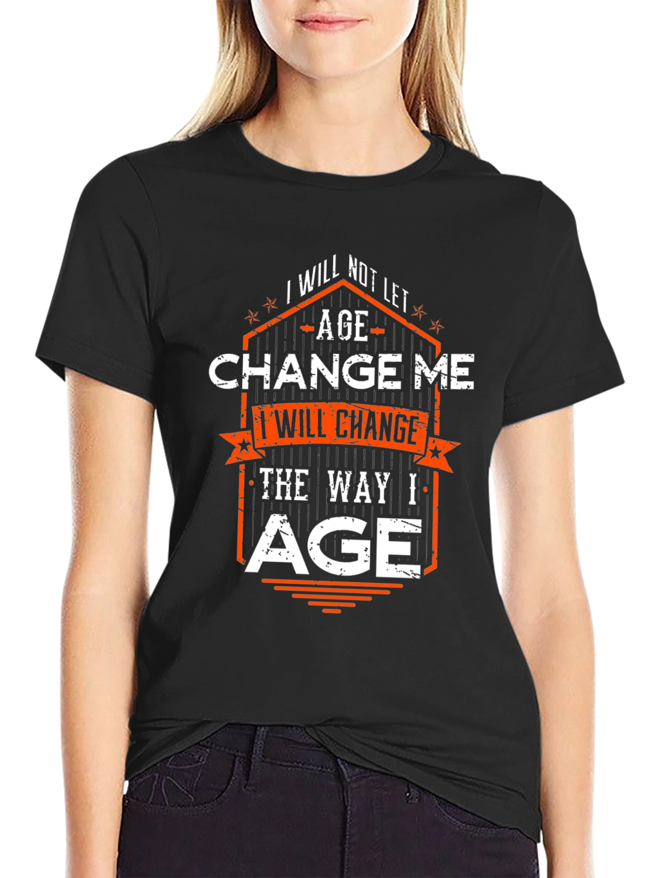 Black I Will Change the Way I Age Graphic T-Shirt view 2