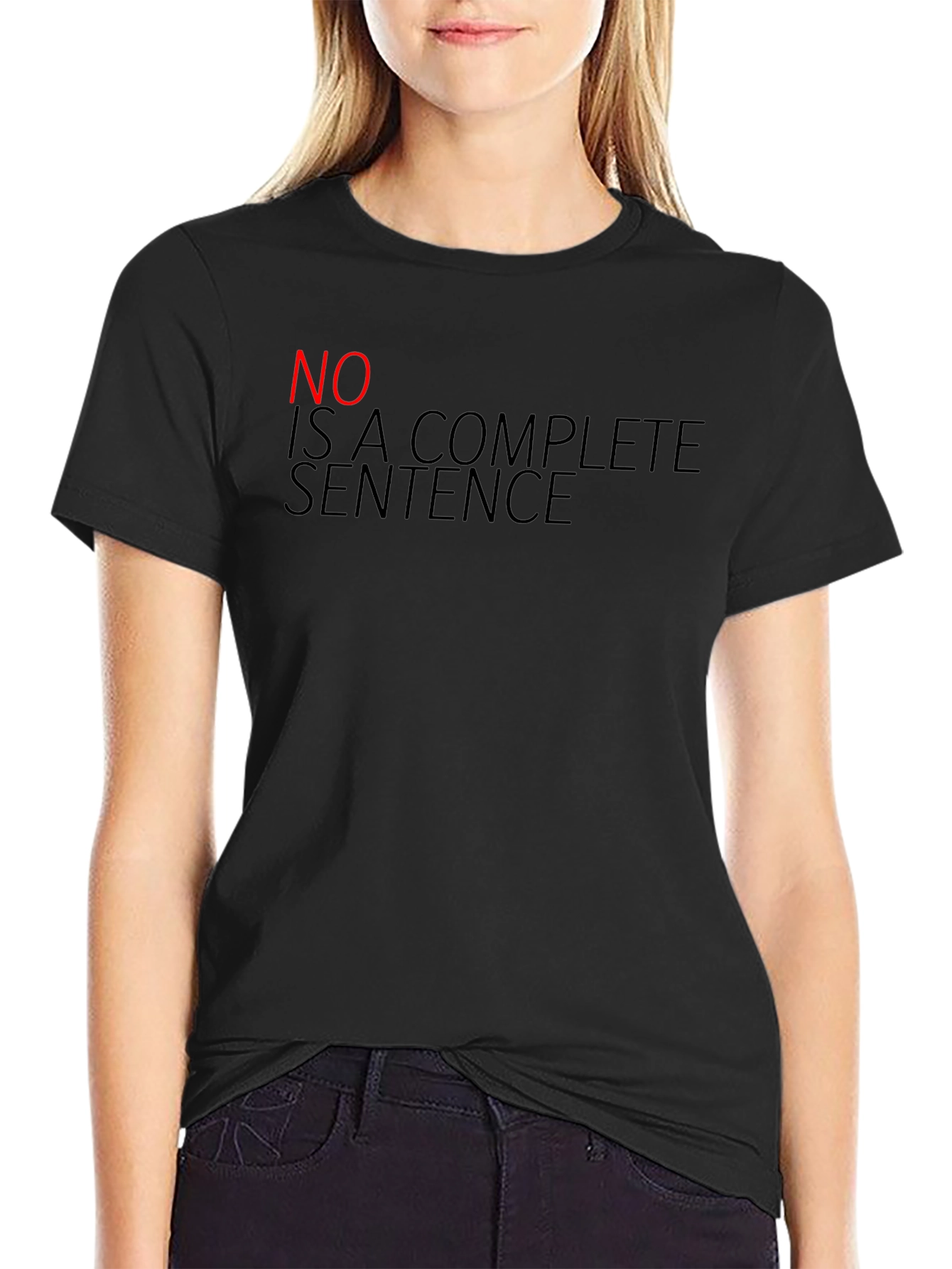 Black Funny Sarcastic T-Shirt - "No Is A Complete Sentence" view 2