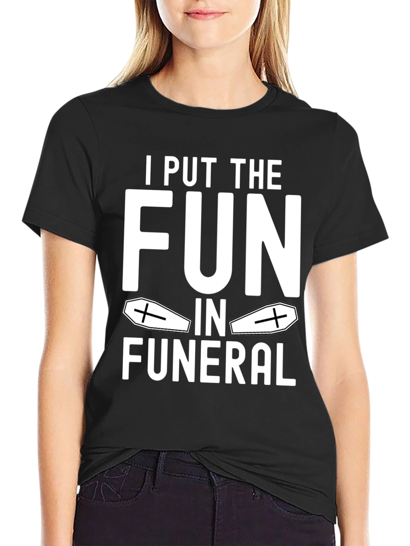 Black Funny "I Put the FUN in Funeral" T-Shirt view 2