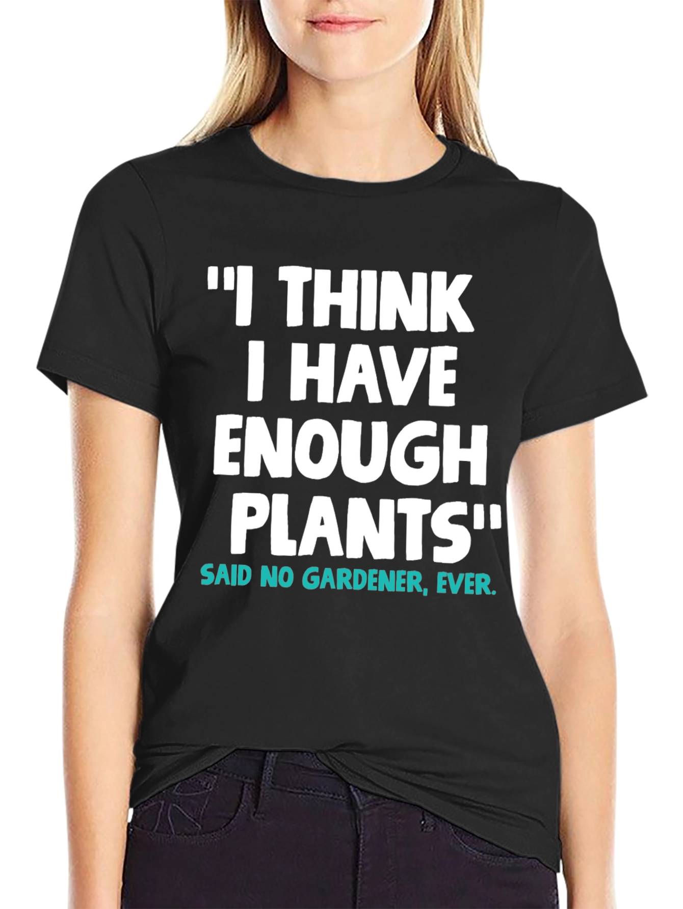 Black Funny Gardener T-Shirt - I Have Enough Plants view 2