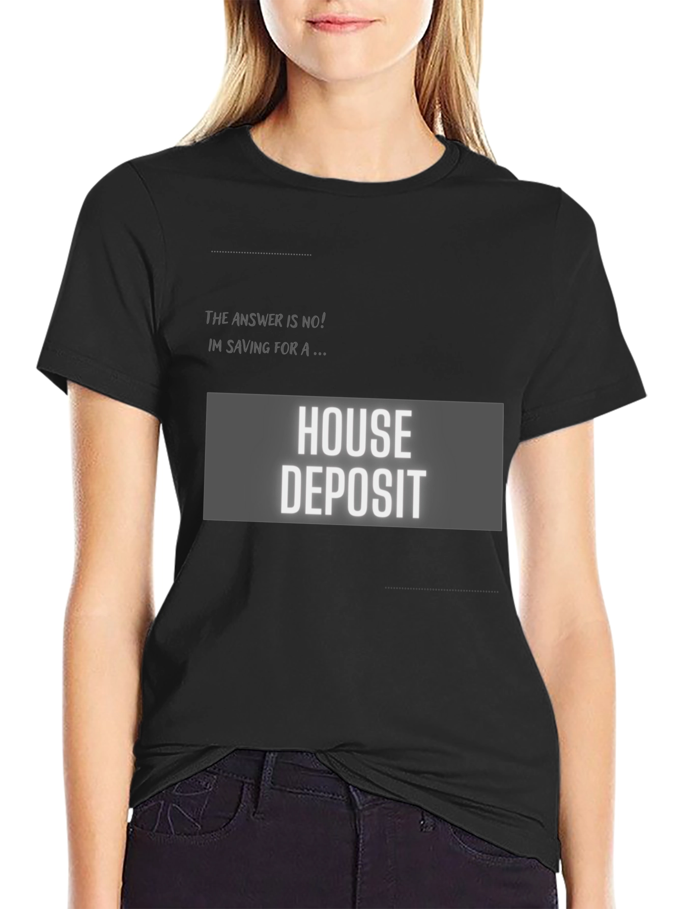 Black House Deposit Saving T-Shirt - Funny Sarcastic Tee view 2