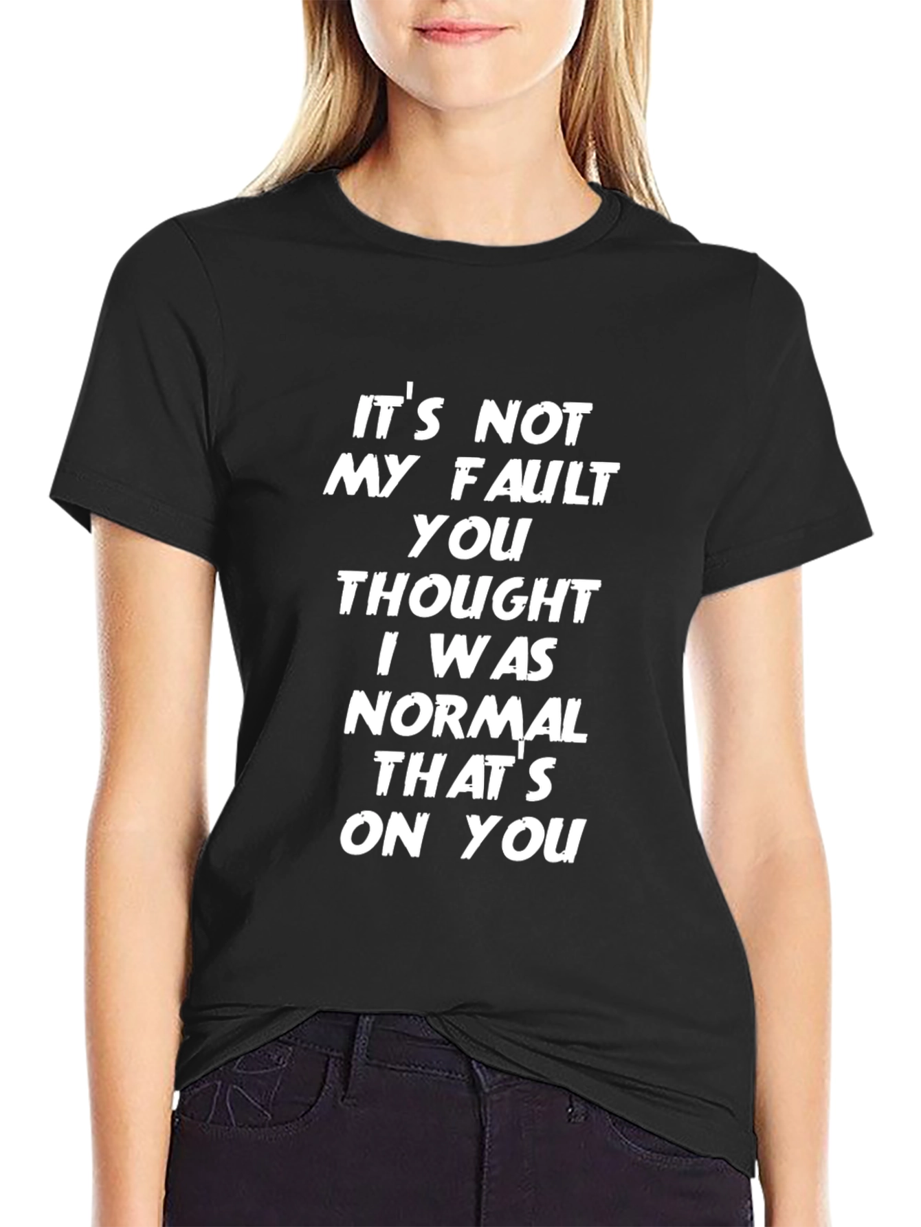 Black It's Not My Fault Funny Slogan Graphic Tee view 2