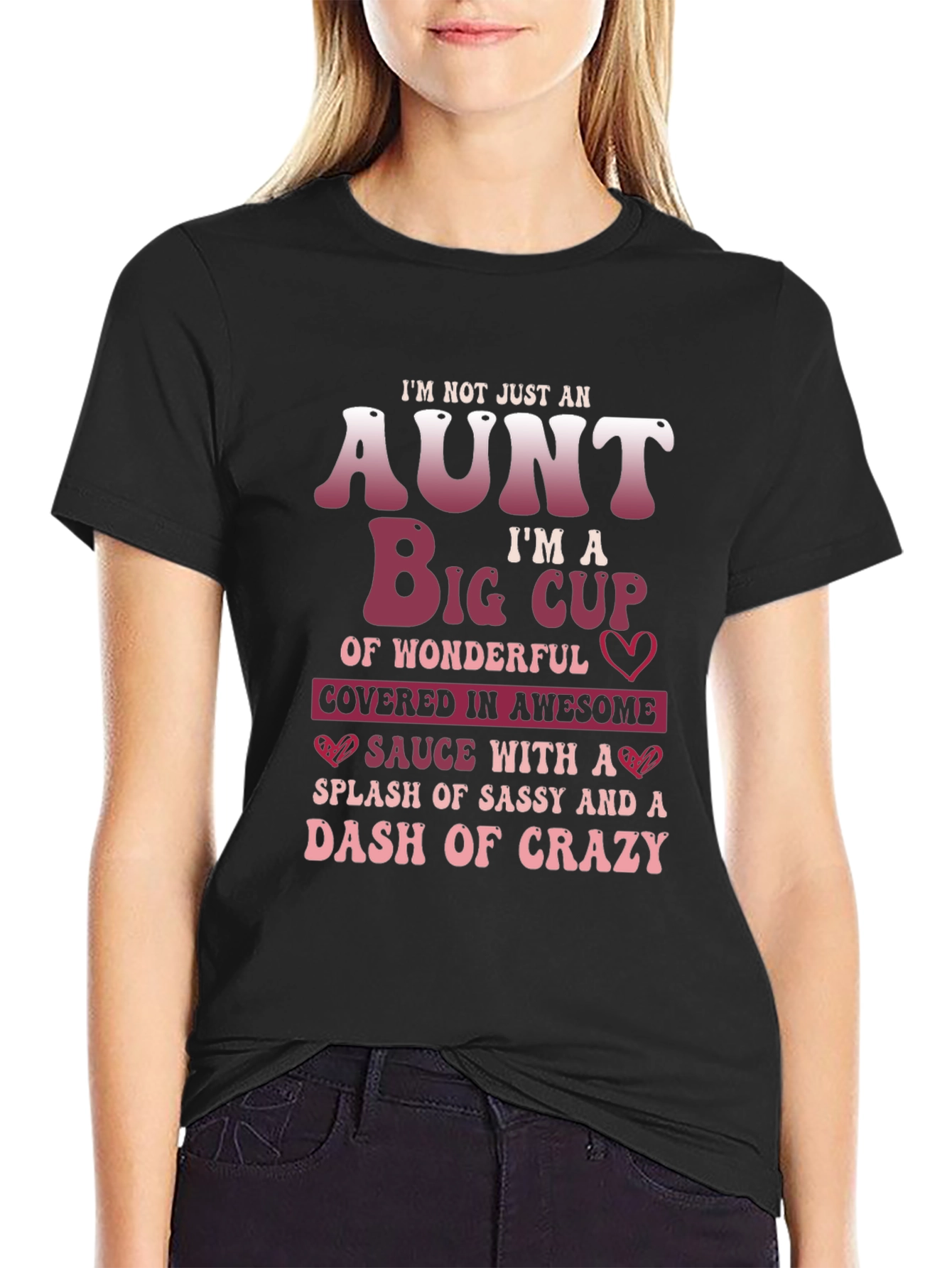 Black I'm Not Just An Aunt Funny T-Shirt view 2