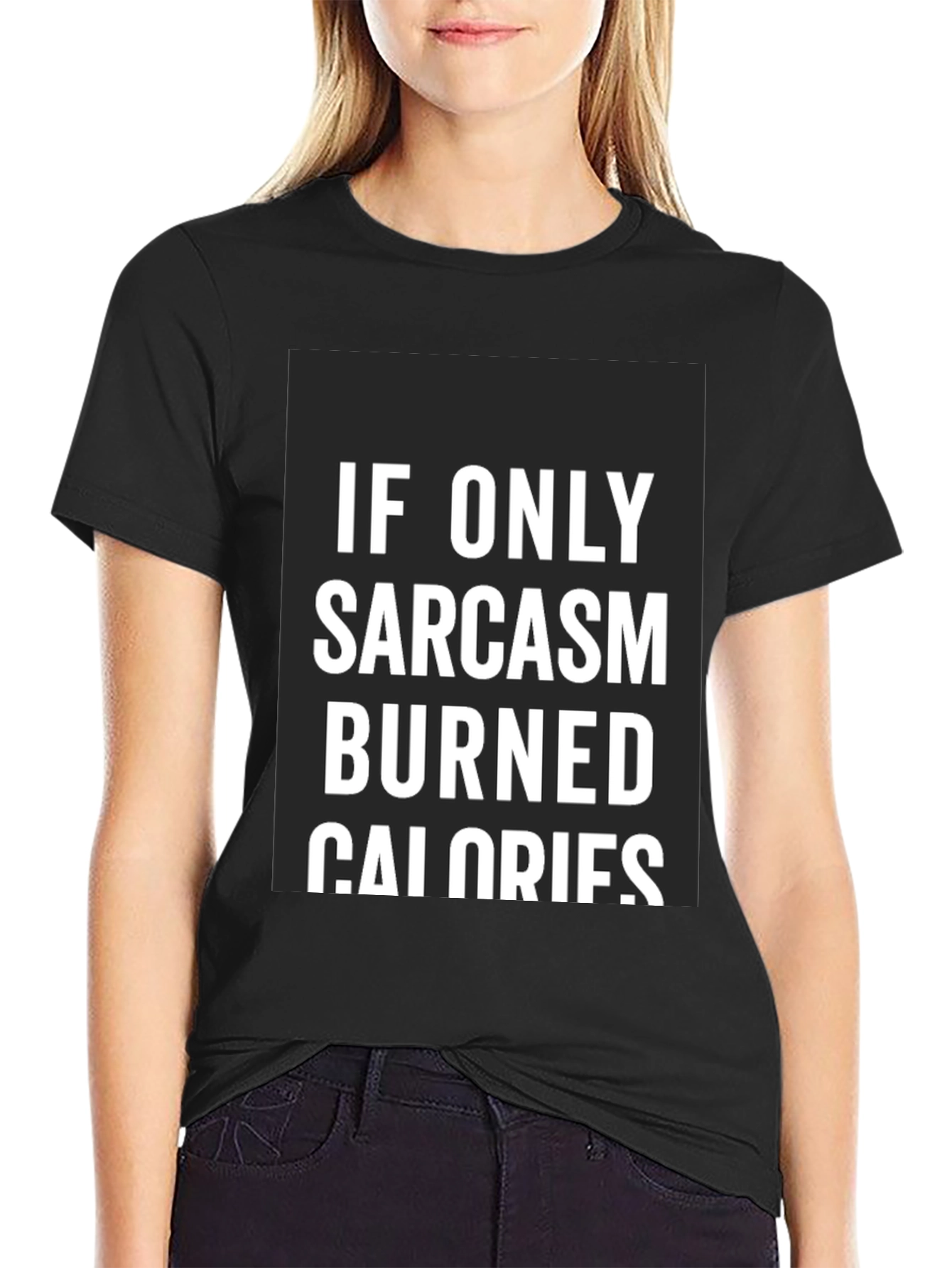 Black Sarcasm Burns Calories Funny Black T-Shirt view 2