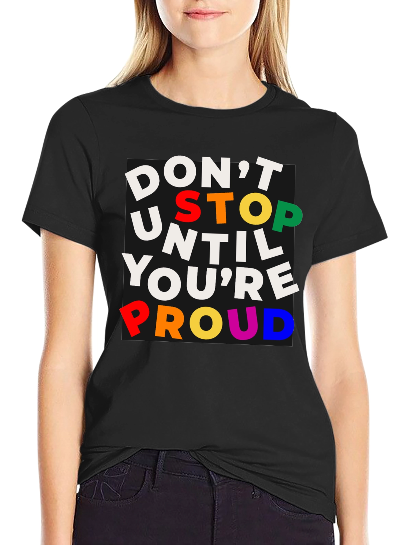 Black Inspirational T-Shirt: Don't Stop Until You're Proud view 2