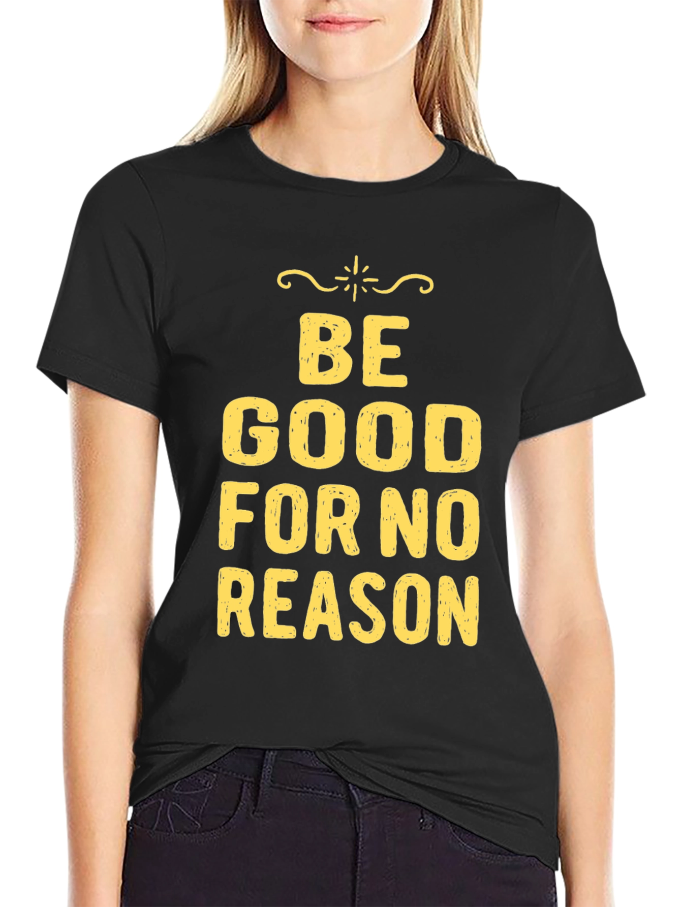 Black Be Good For No Reason Graphic Tee view 2