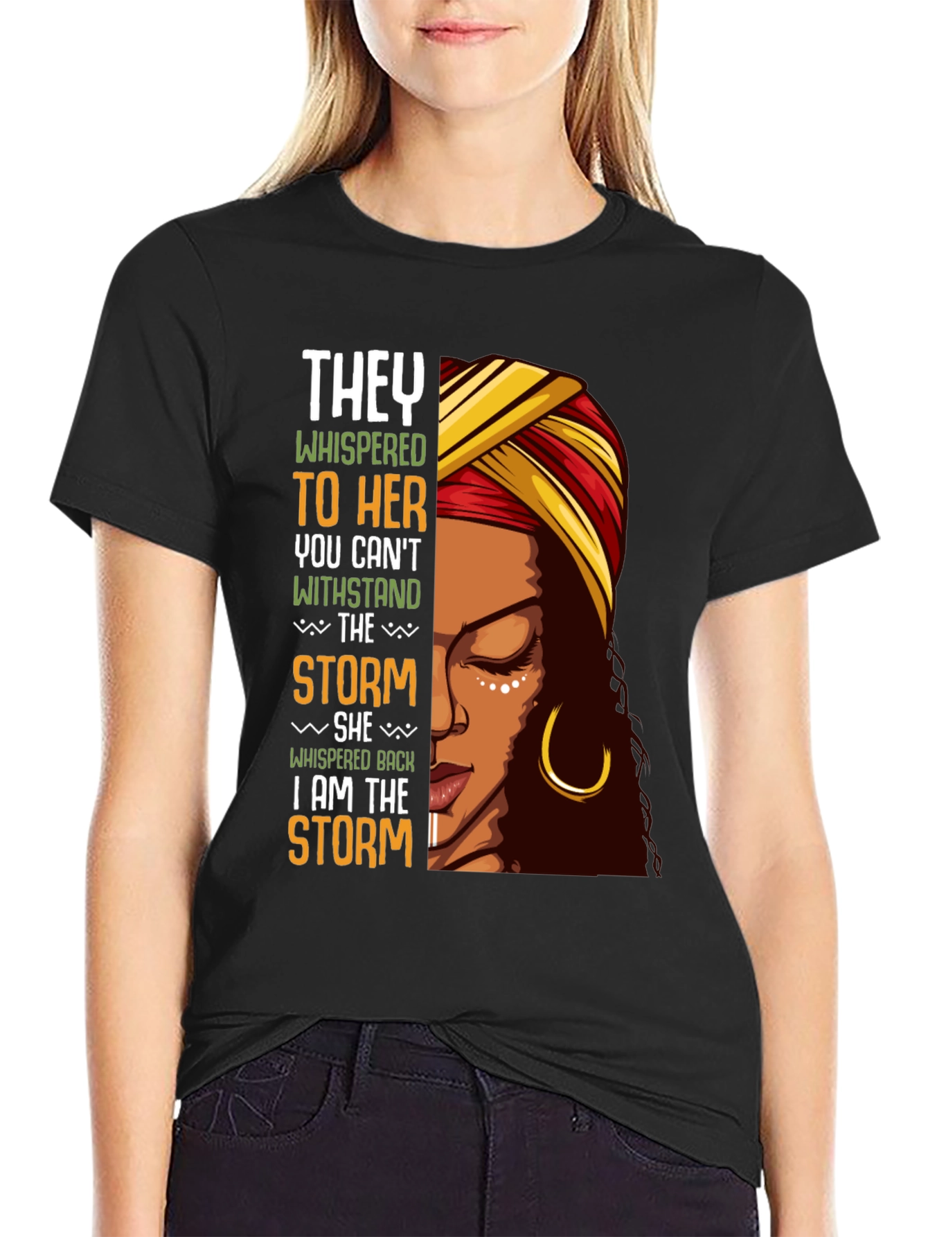 Black Empowered Woman T-Shirt "I Am The Storm" view 2