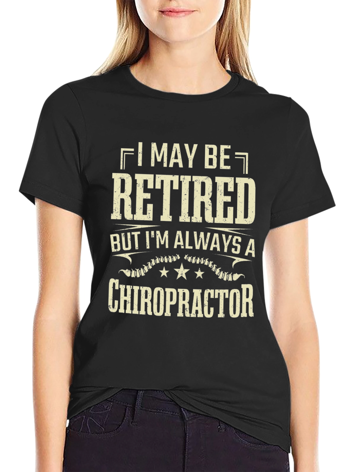 Black Retired Chiropractor T-Shirt - Always a Doctor! view 2