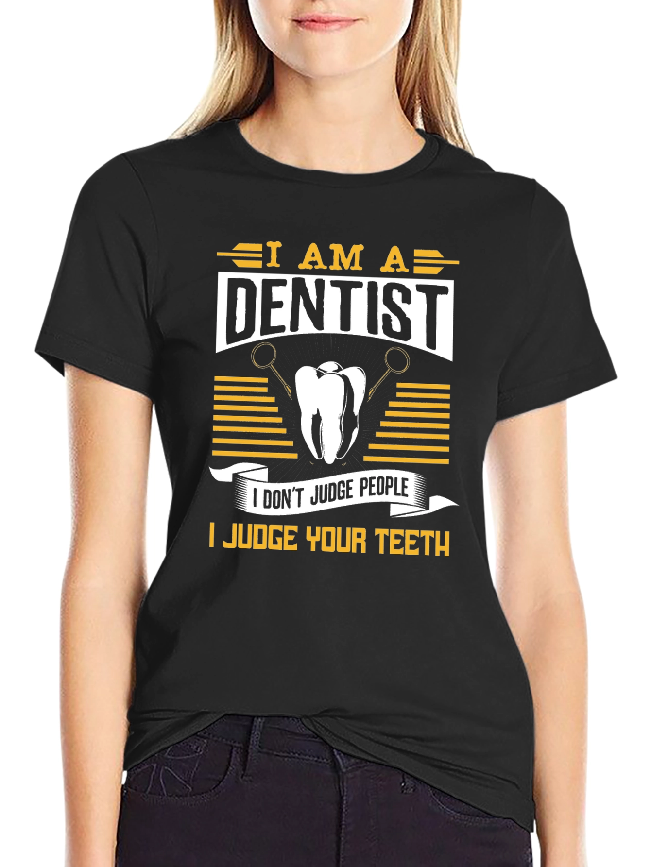 Black Dentist Humor T-Shirt: Judge Your Teeth view 2