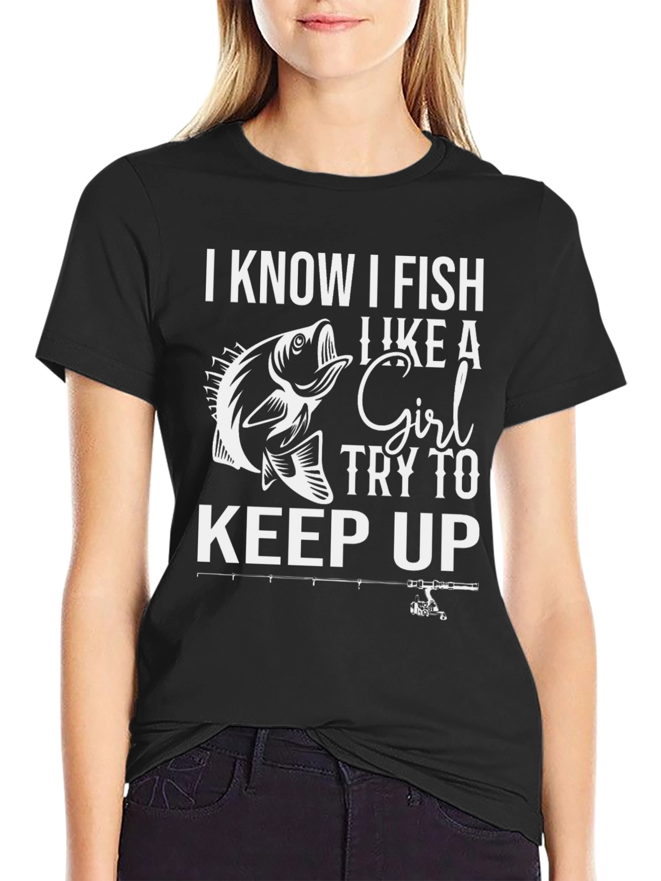 Black I Know I Fish Like a Girl Black T-Shirt view 2