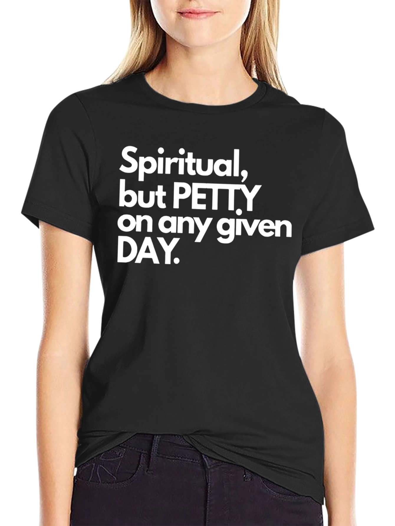 Black Spiritual but Petty T-Shirt - Everyday Wear view 2