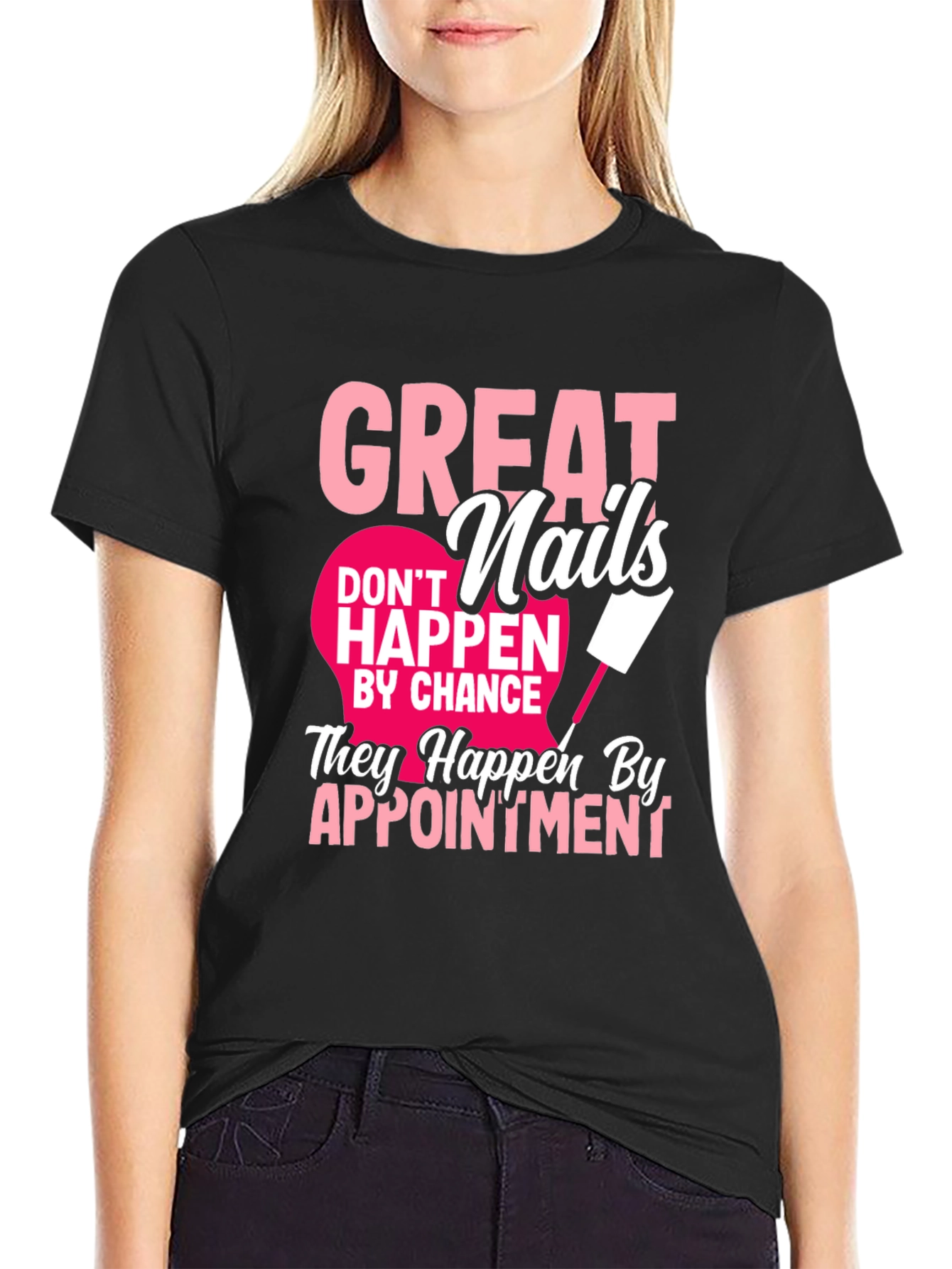 Black Great Nails Appointment T-Shirt view 2