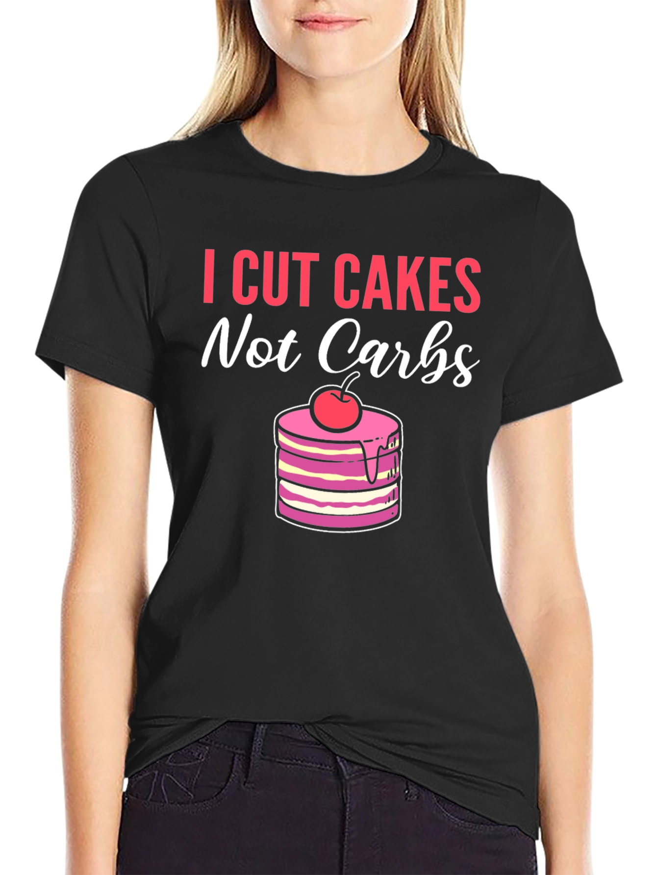 Black I Cut Cakes Not Carbs Funny T-Shirt view 2