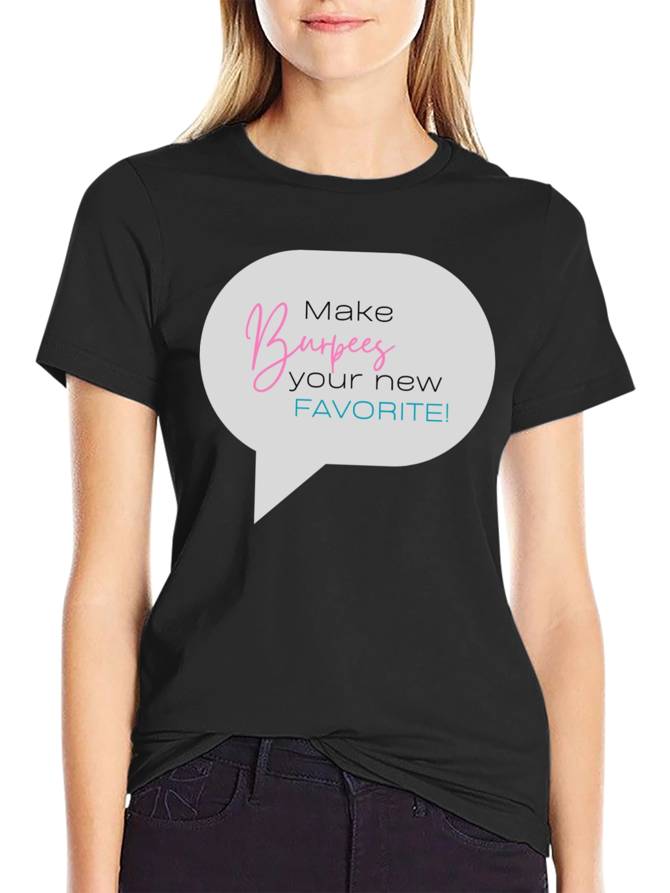 Black Funny Burpees T-Shirt: Make Burpees Your New Favorite! view 2