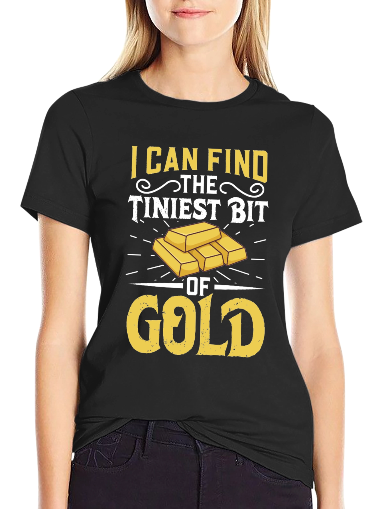 Black Gold Prospector T-Shirt: I Can Find The Tiniest Bit view 2