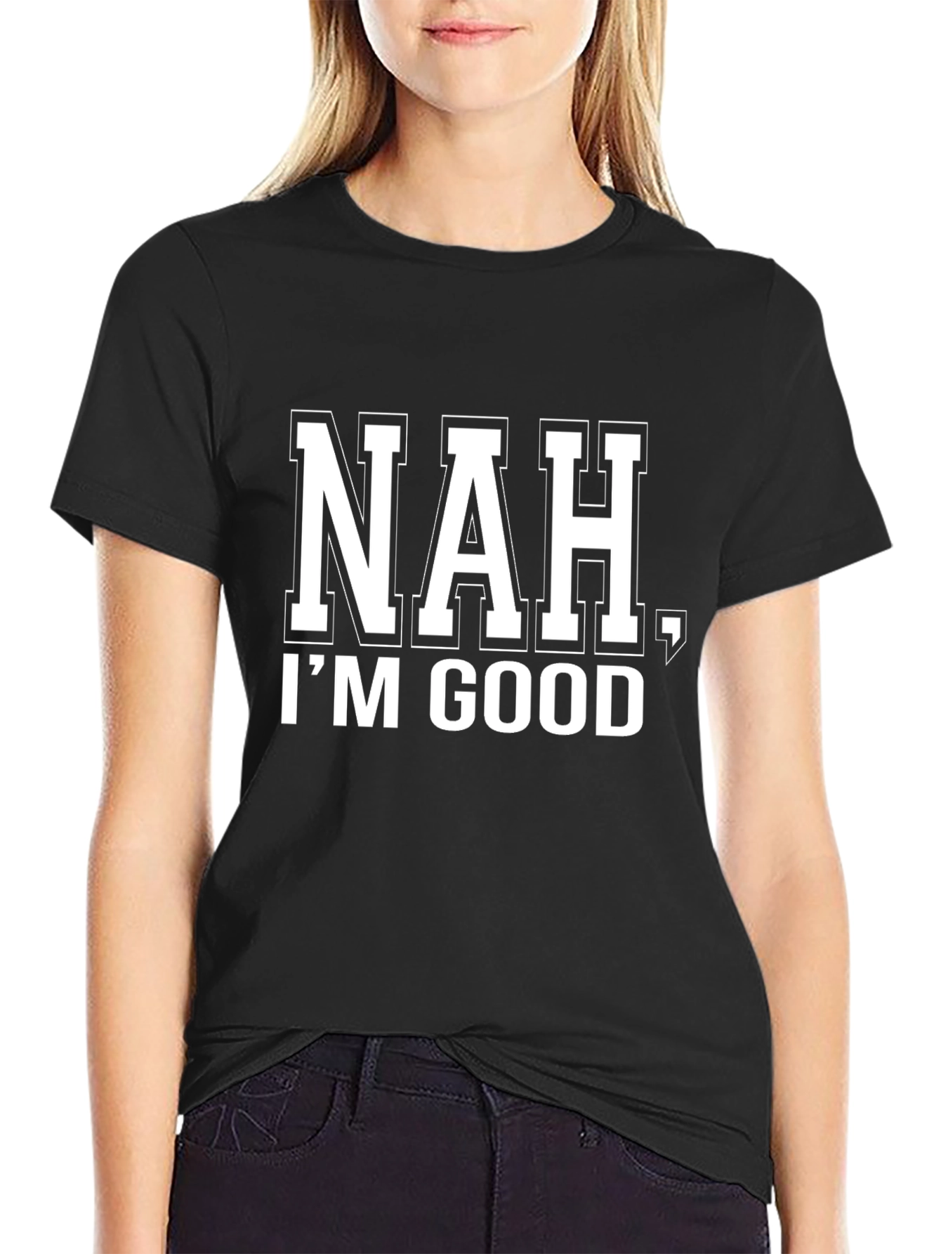 Black Nah I'm Good Black Graphic T-Shirt view 2