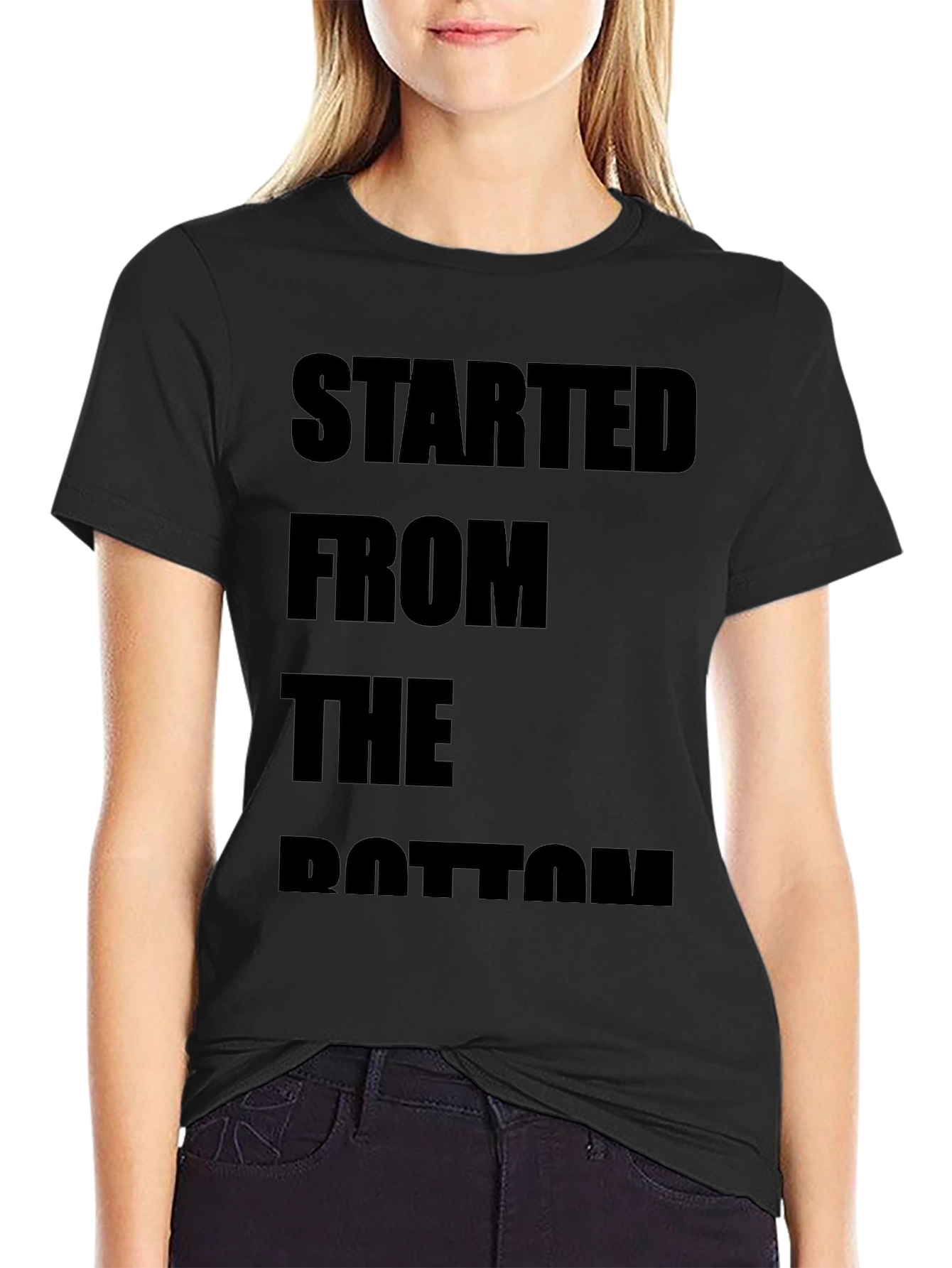 Black Started From The Bottom Black T-Shirt view 2