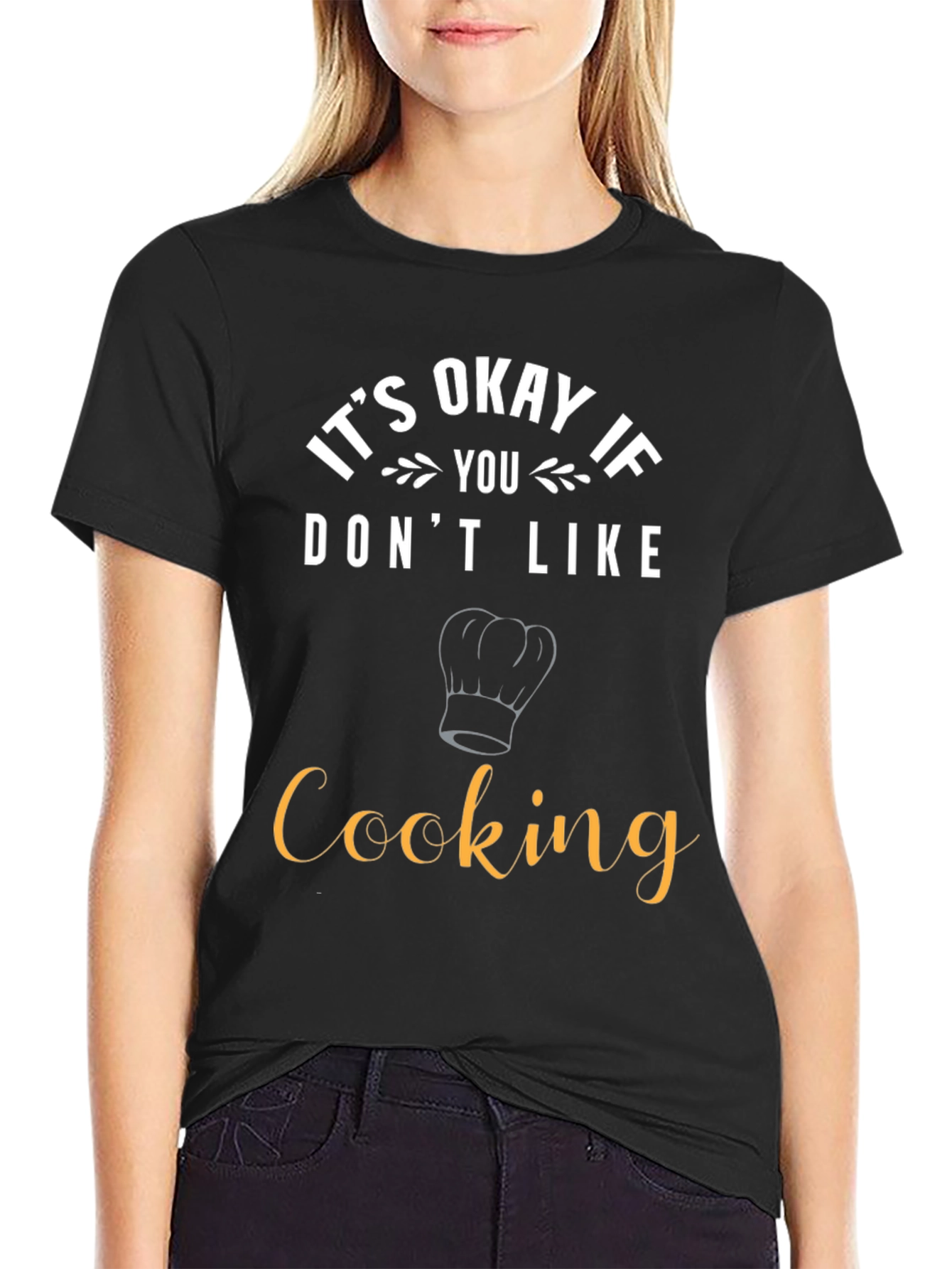 Black Funny Cooking T-Shirt - It's Okay If You Don't Like Cooking view 2