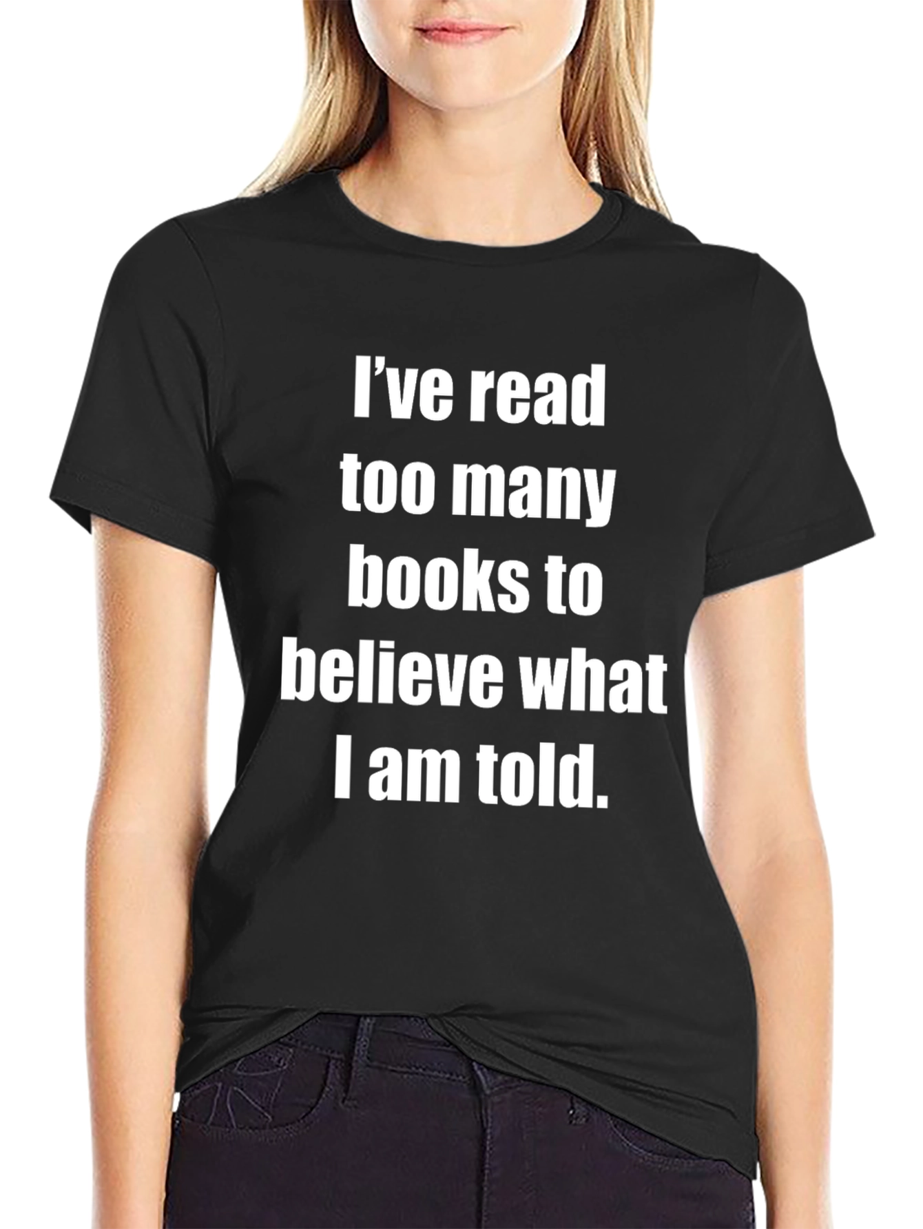 Black I've Read Too Many Books T-Shirt - Funny Sarcastic Reader Tee view 2