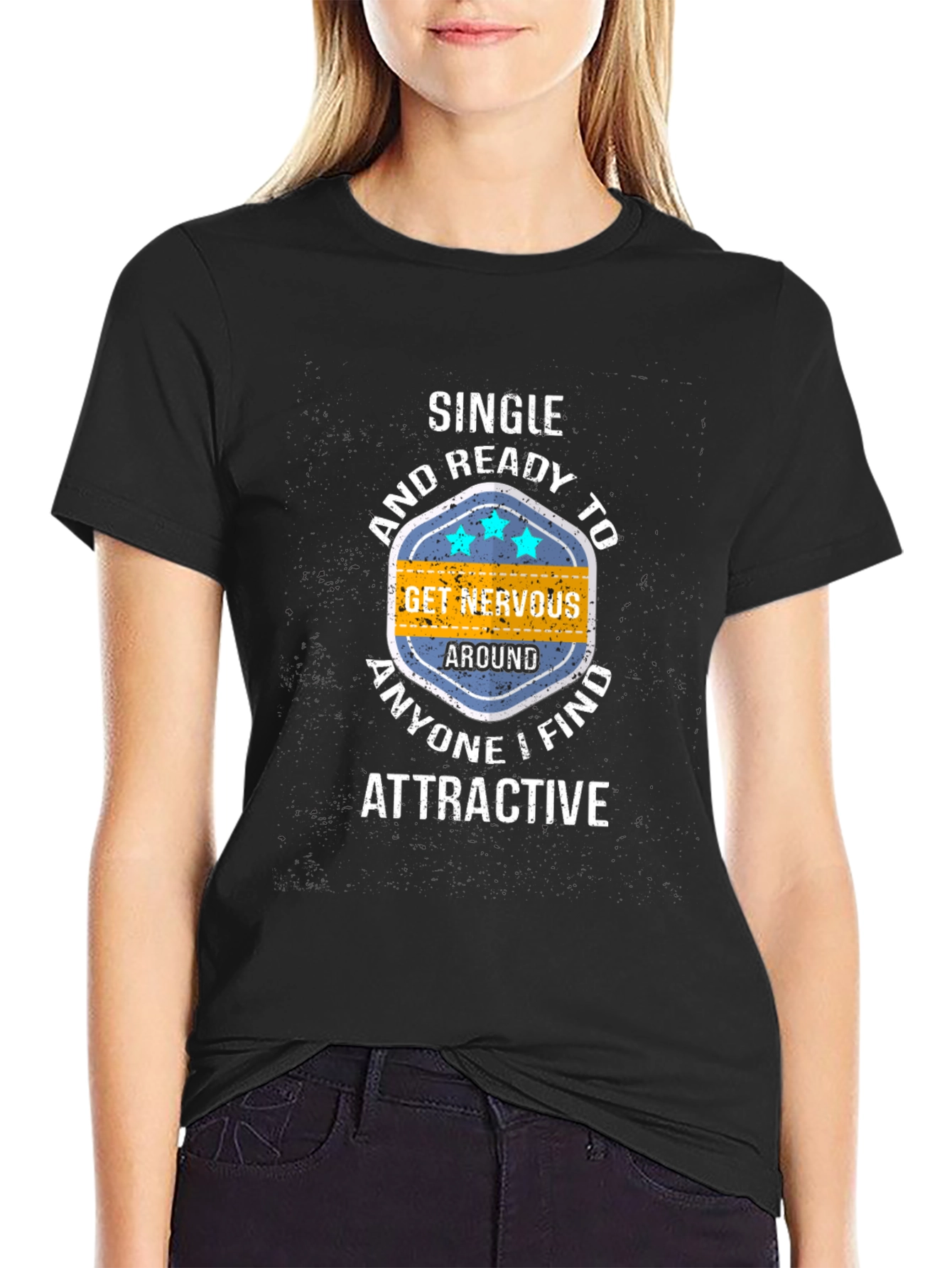 Black Single & Ready T-Shirt: Get Nervous Around Attractive People! view 2