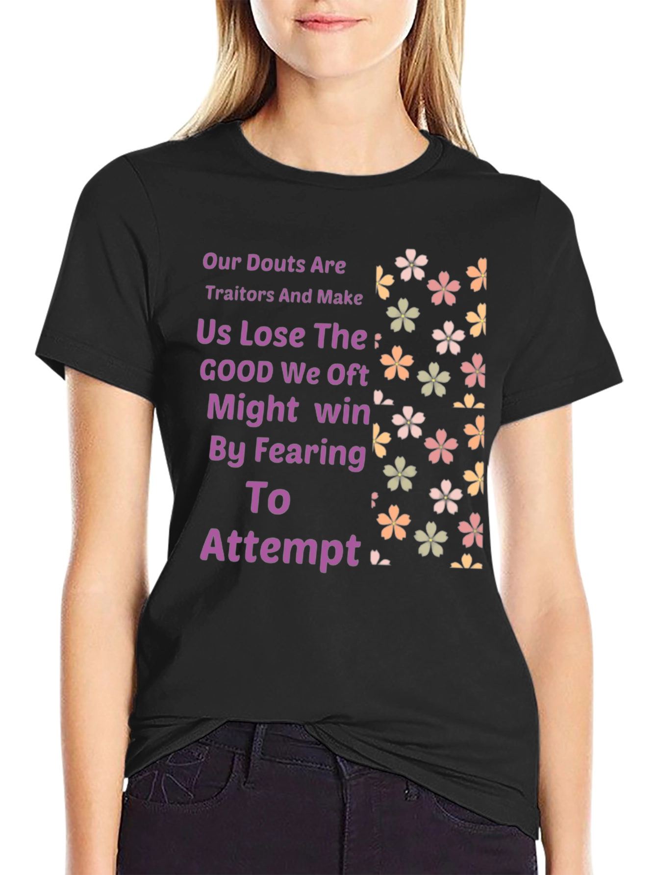 Black Motivational T-Shirt: Our Doubts Are Traitors view 2