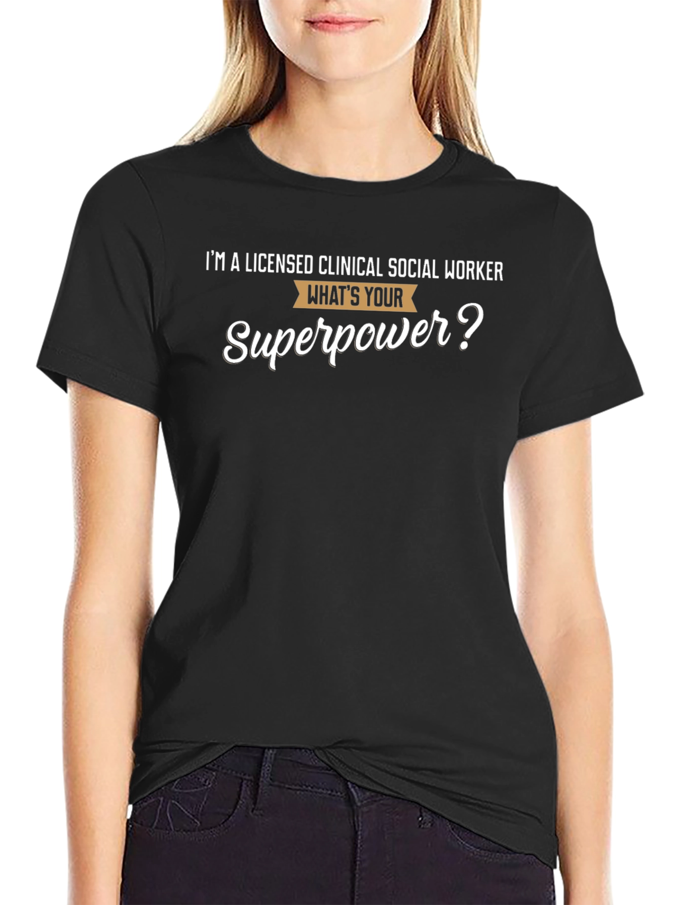 Licensed Clinical Social Worker Superpower T-Shirt - 2
