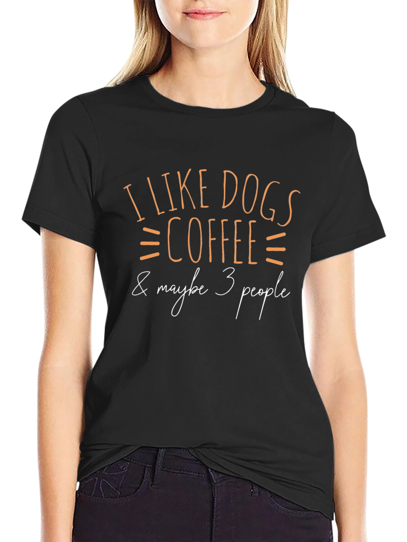 Black I Like Dogs, Coffee & Maybe 3 People T-Shirt view 2