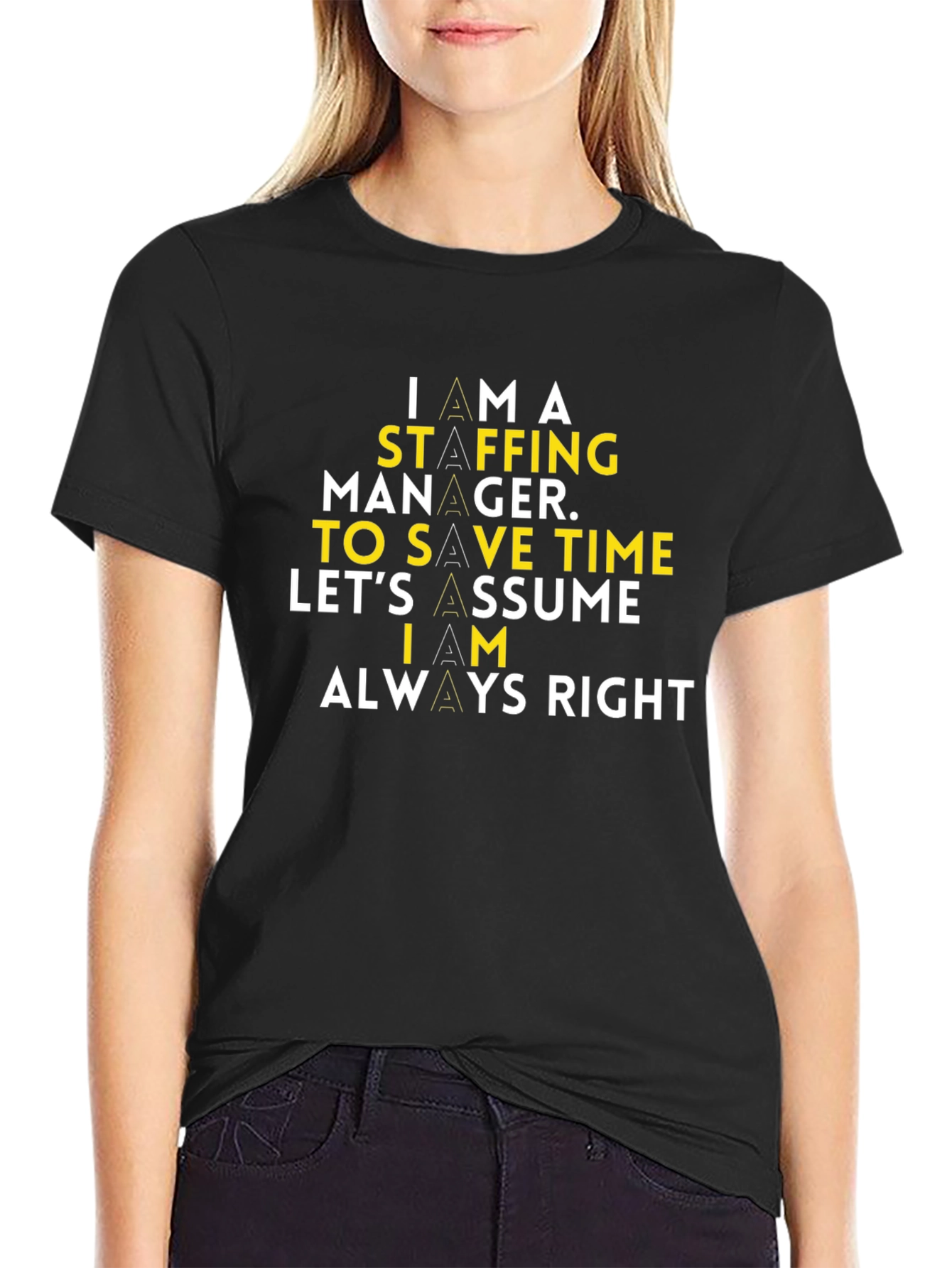 Black Staffing Manager T-Shirt - Always Right Slogan Tee view 2