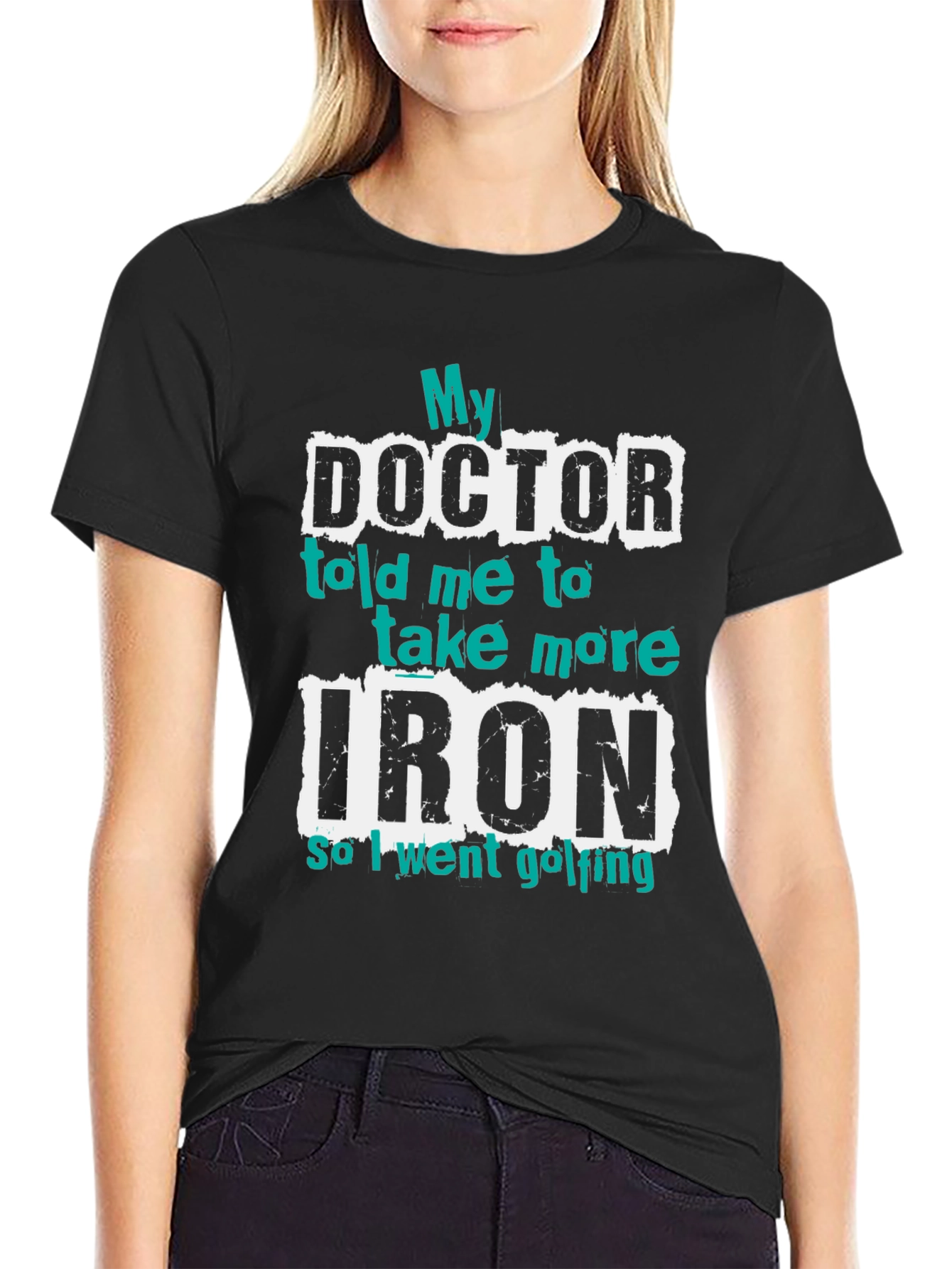 Black Funny Golf T-Shirt - My Doctor Told Me To Take More Iron view 2